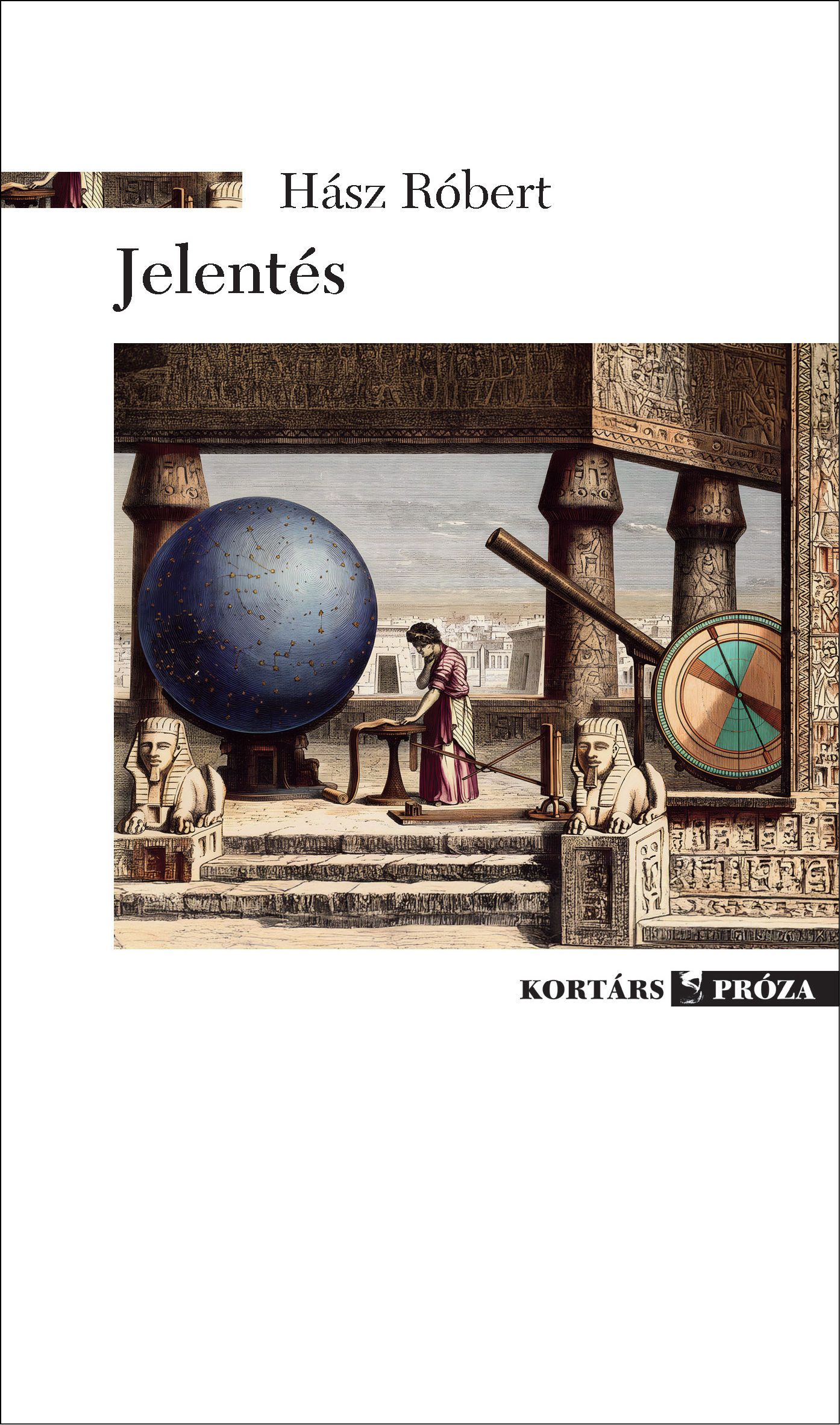 JELENTÉS - KORTÁRS PRÓZA