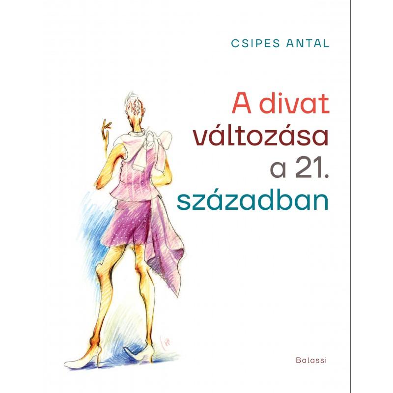 A DIVAT VÁLTOZÁSA A 21. SZÁZADBAN