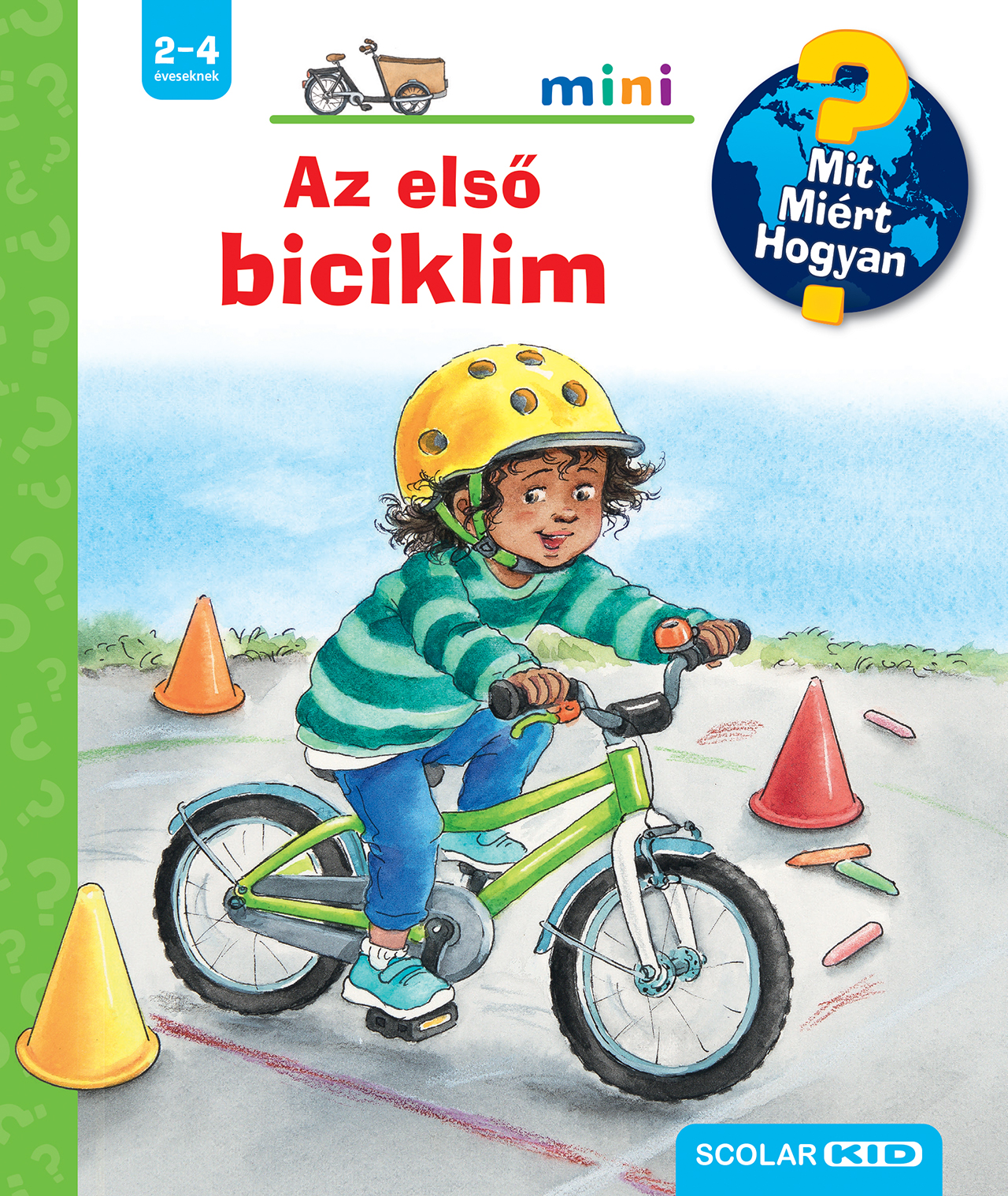 AZ ELSŐ BICIKLIM - MIT? MIÉRT? HOGYAN? MINI (75)