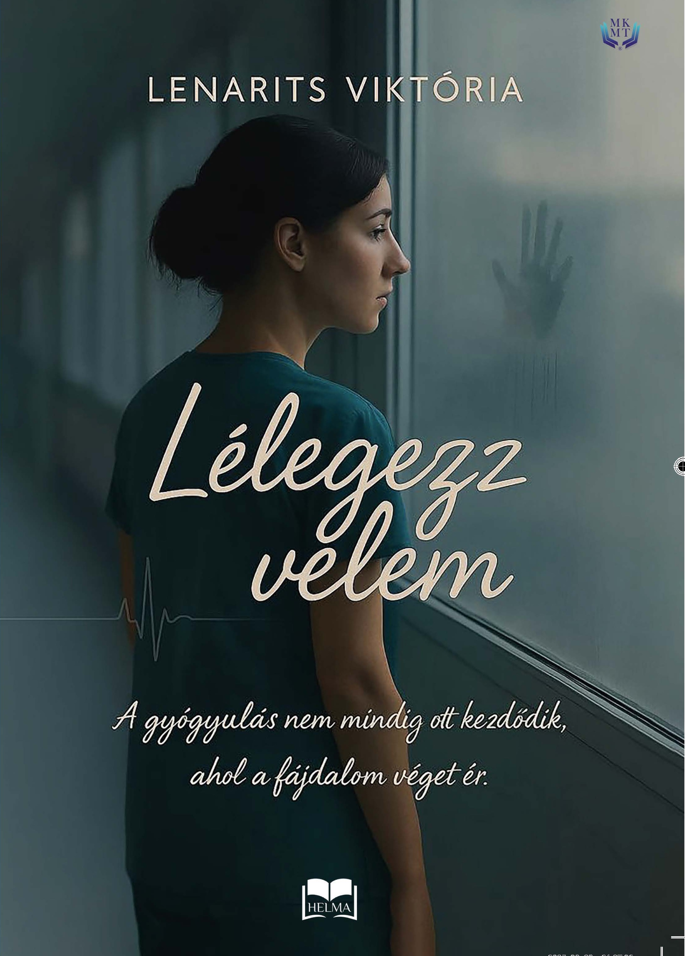 LÉLEGEZZ VELEM - A GYÓGYULÁS NEM MINDIG OTT KEZDŐDIK, AHOL A FÁJDALOM VÉGET ÉR.