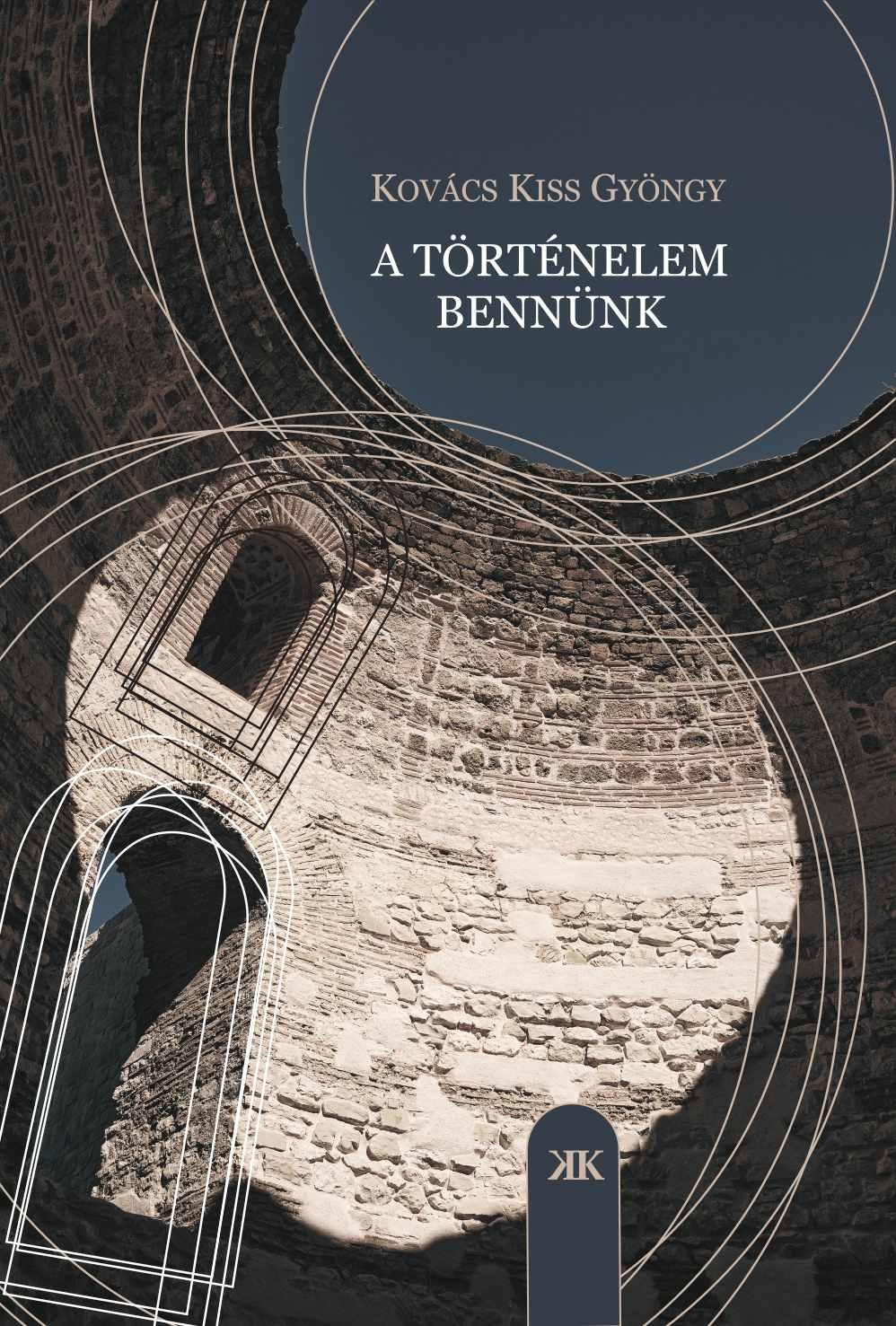 A TÖRTÉNELEM BENNÜNK