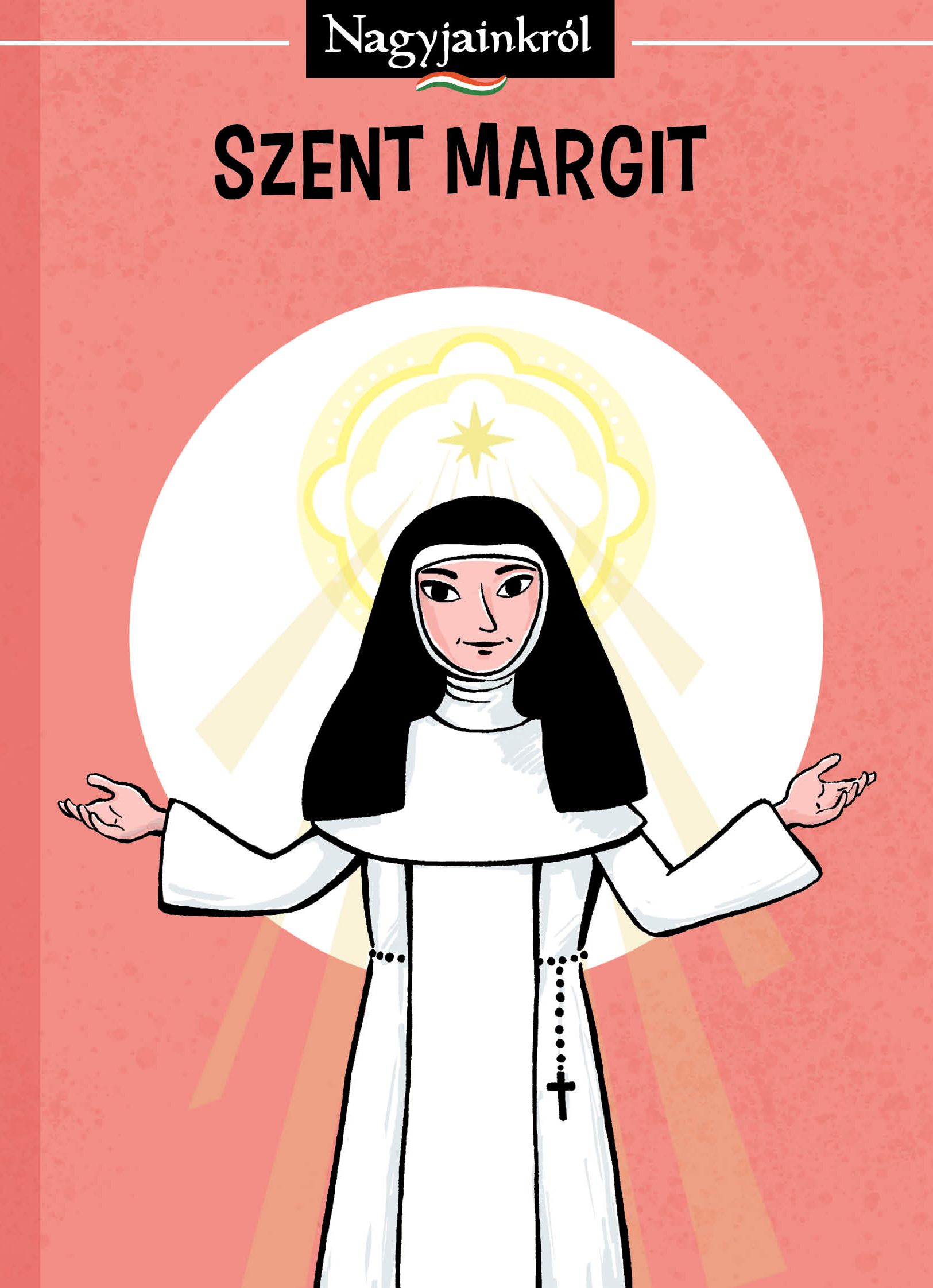 SZENT MARGIT - NAGYJAINKRÓL