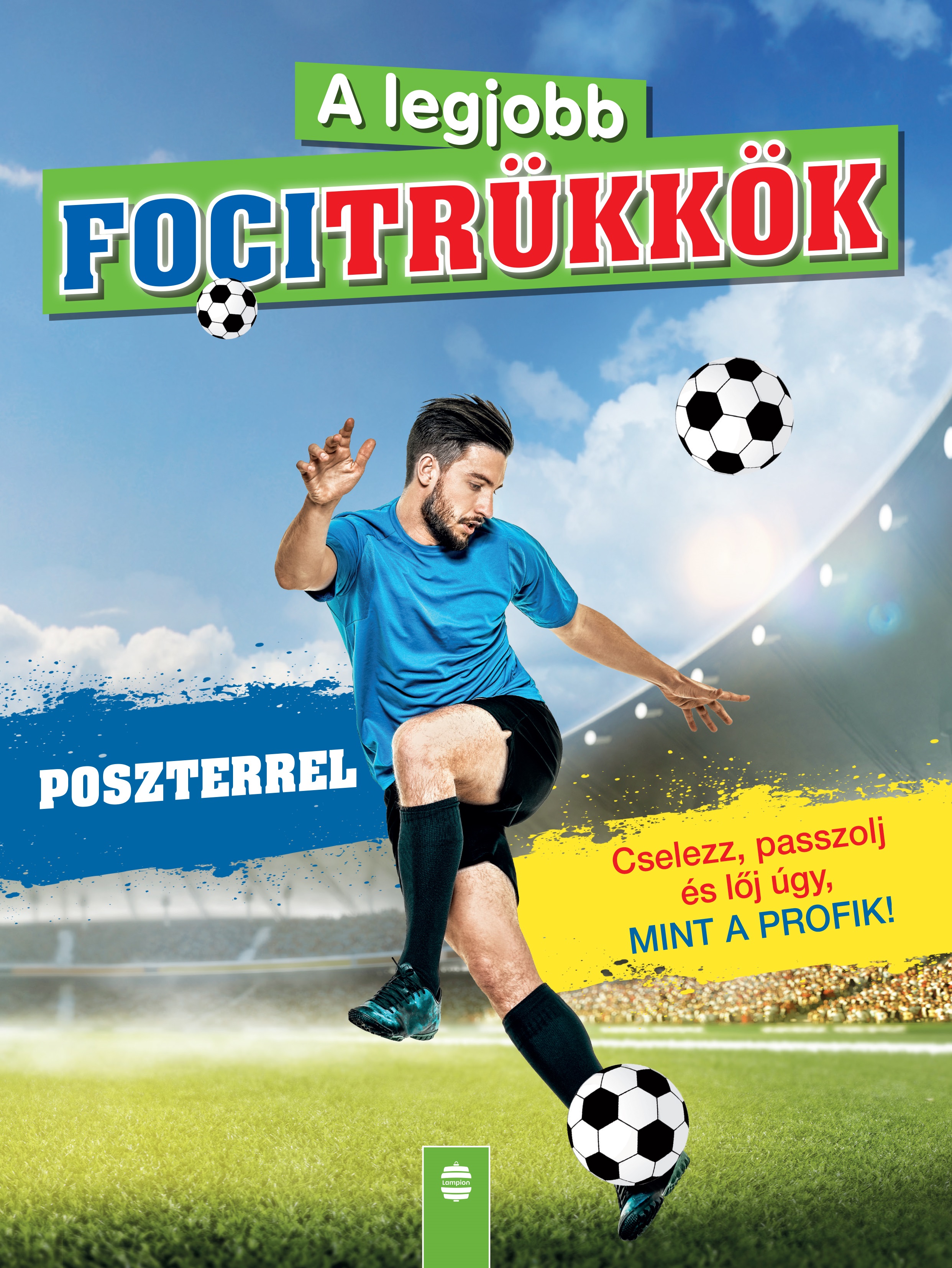 A LEGJOBB FOCITRÜKKÖK (POSZTERREL) - 2. FELÚJÍTOTT KIADÁS