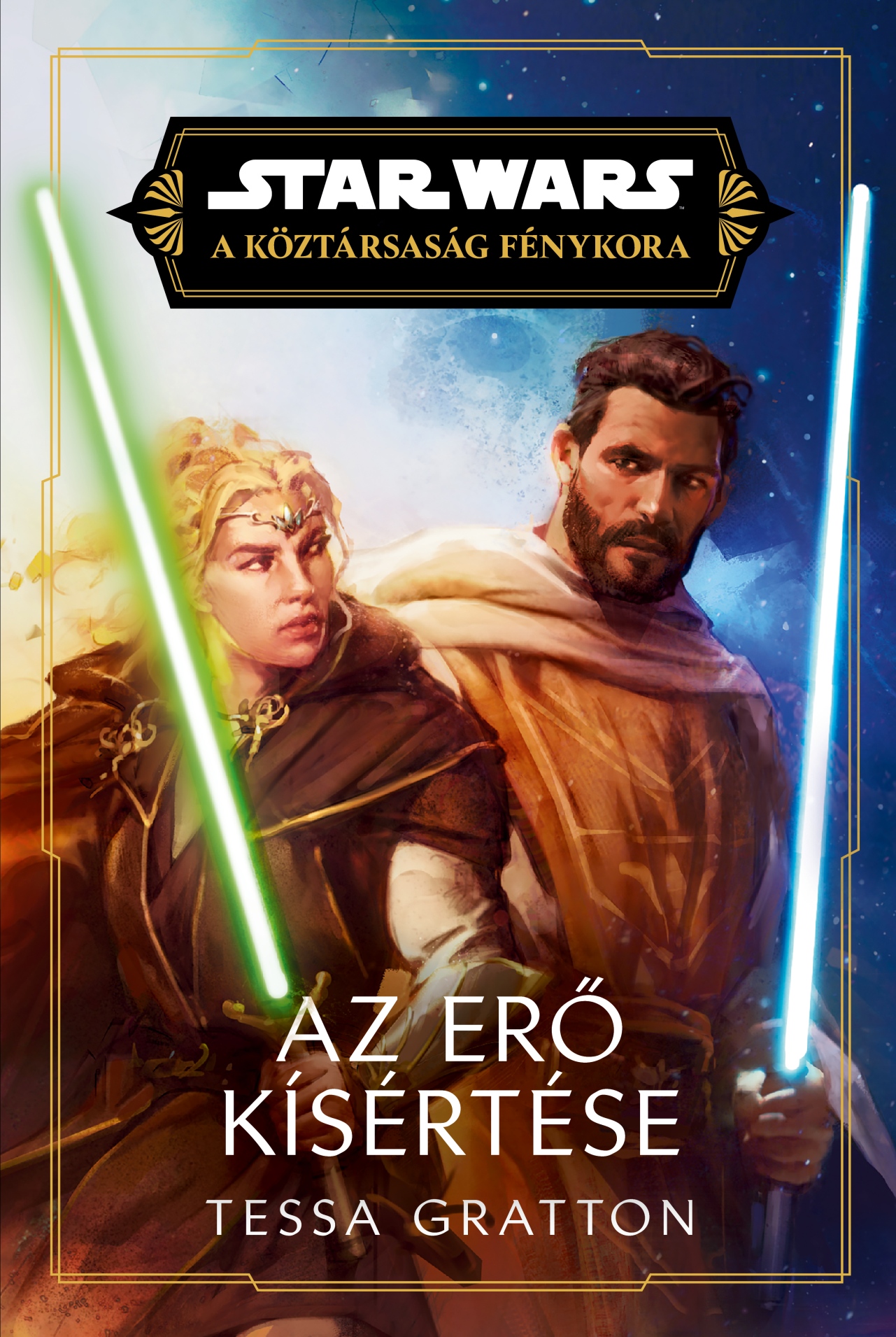 STAR WARS: A KÖZTÁRSASÁG FÉNYKORA - AZ ERŐ KÍSÉRTÉSE