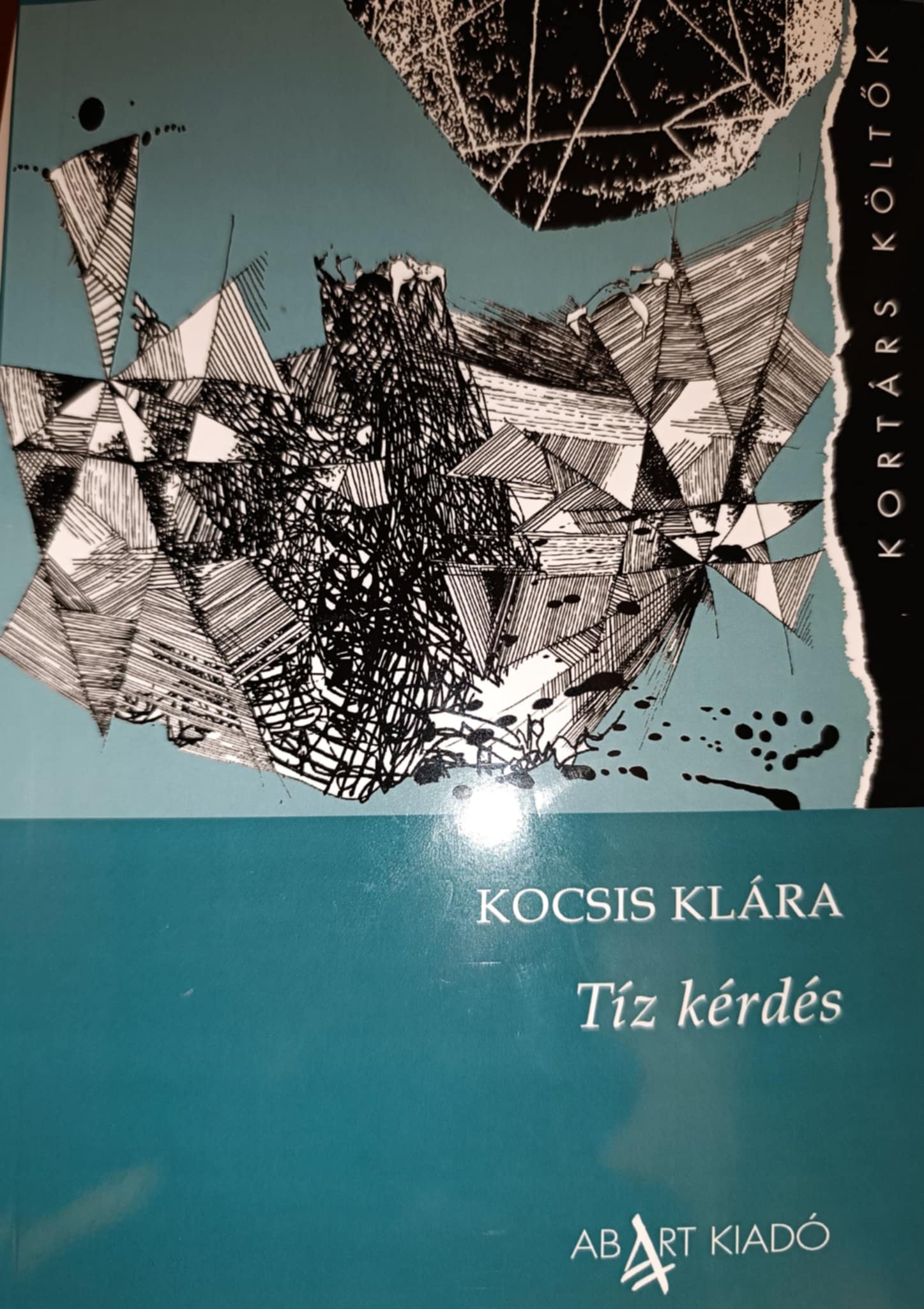 TÍZ KÉRDÉS - KORTÁRS KÖLTŐK
