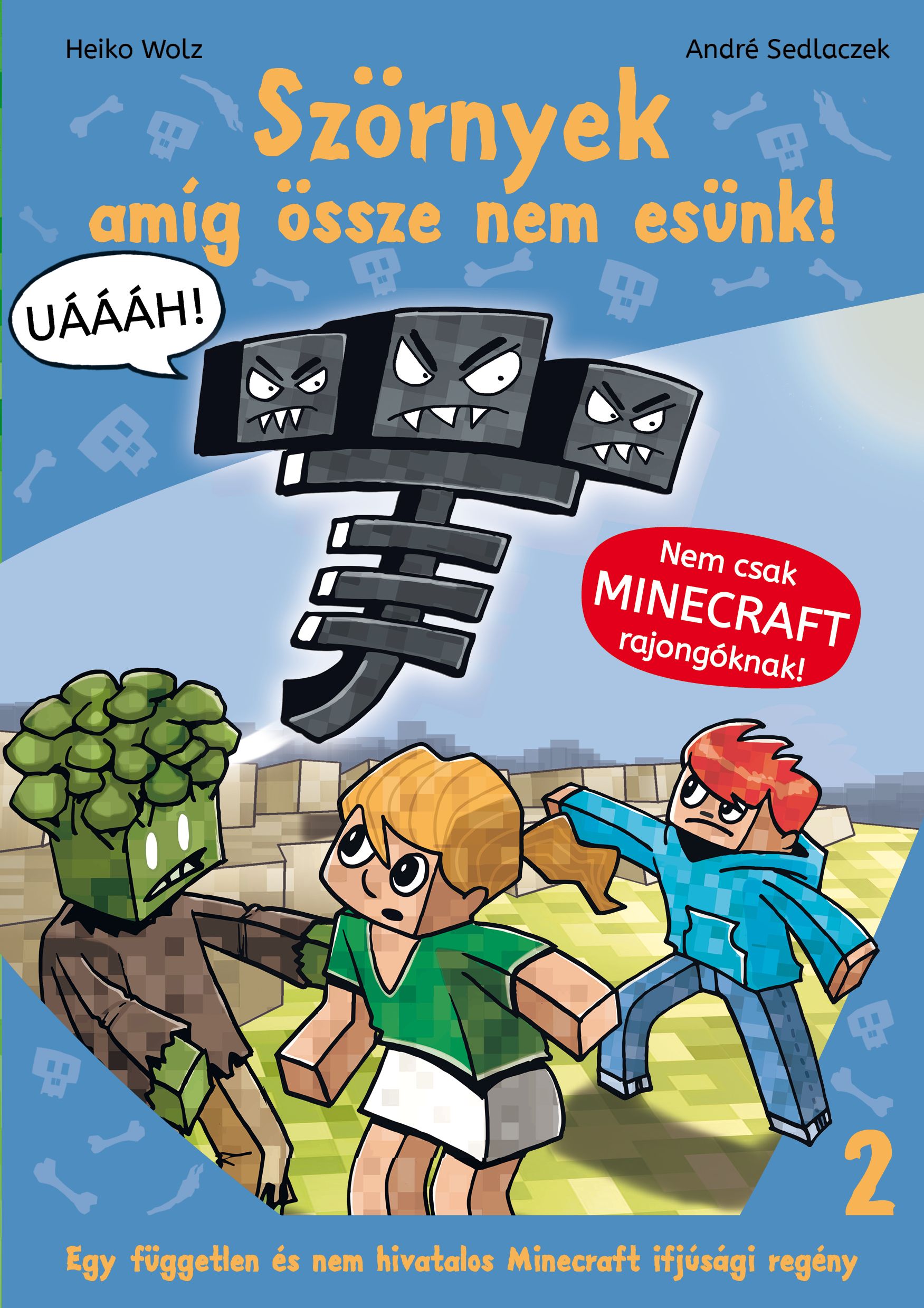 SZÖRNYEK - AMÍG ÖSSZE NEM ESÜNK! 2 - NEM CSAK MINECRAFT RAJONGÓKNAK!