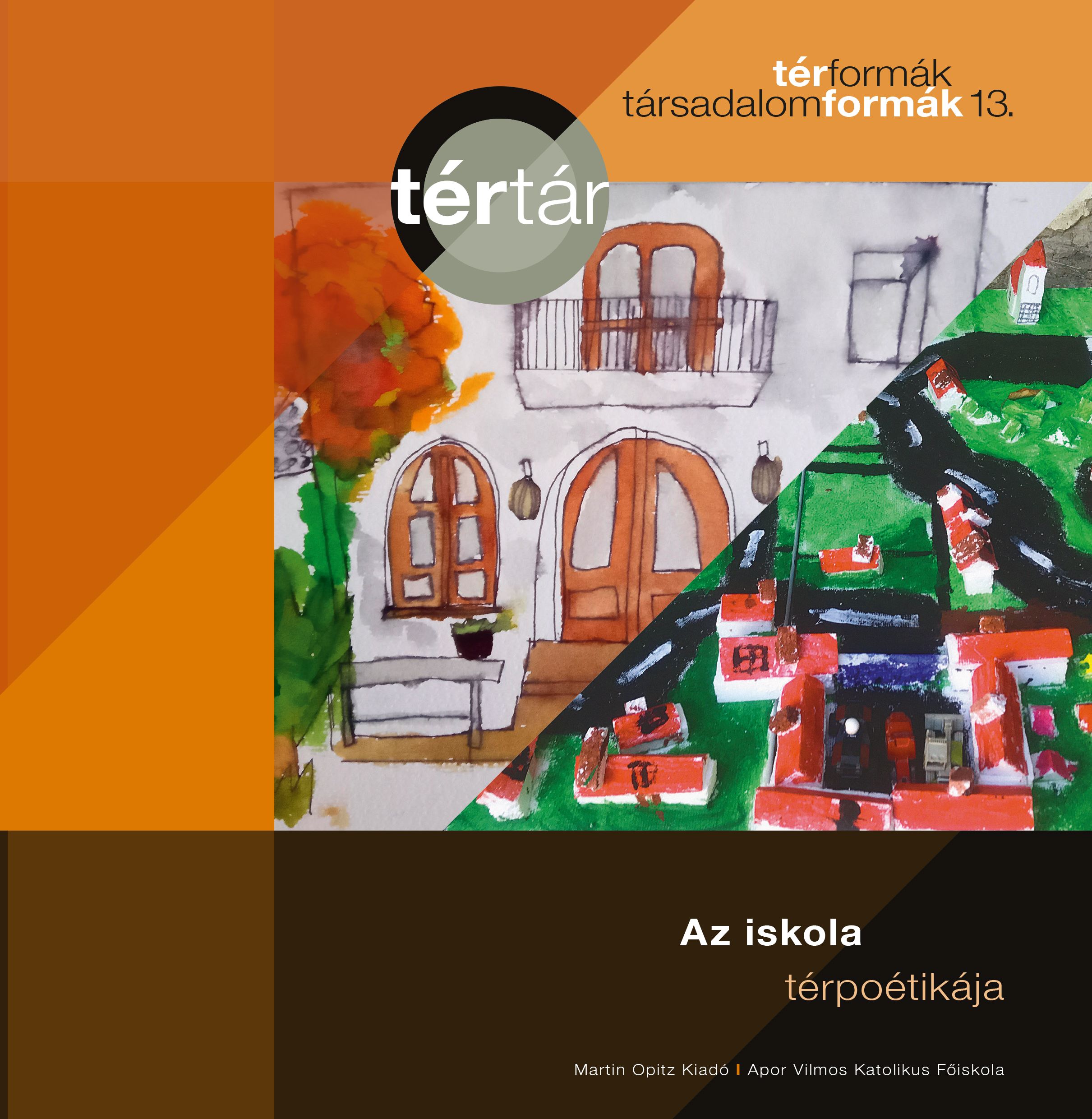 AZ ISKOLA TÉRPOÉTIKÁJA - TÉRTÁR 13.