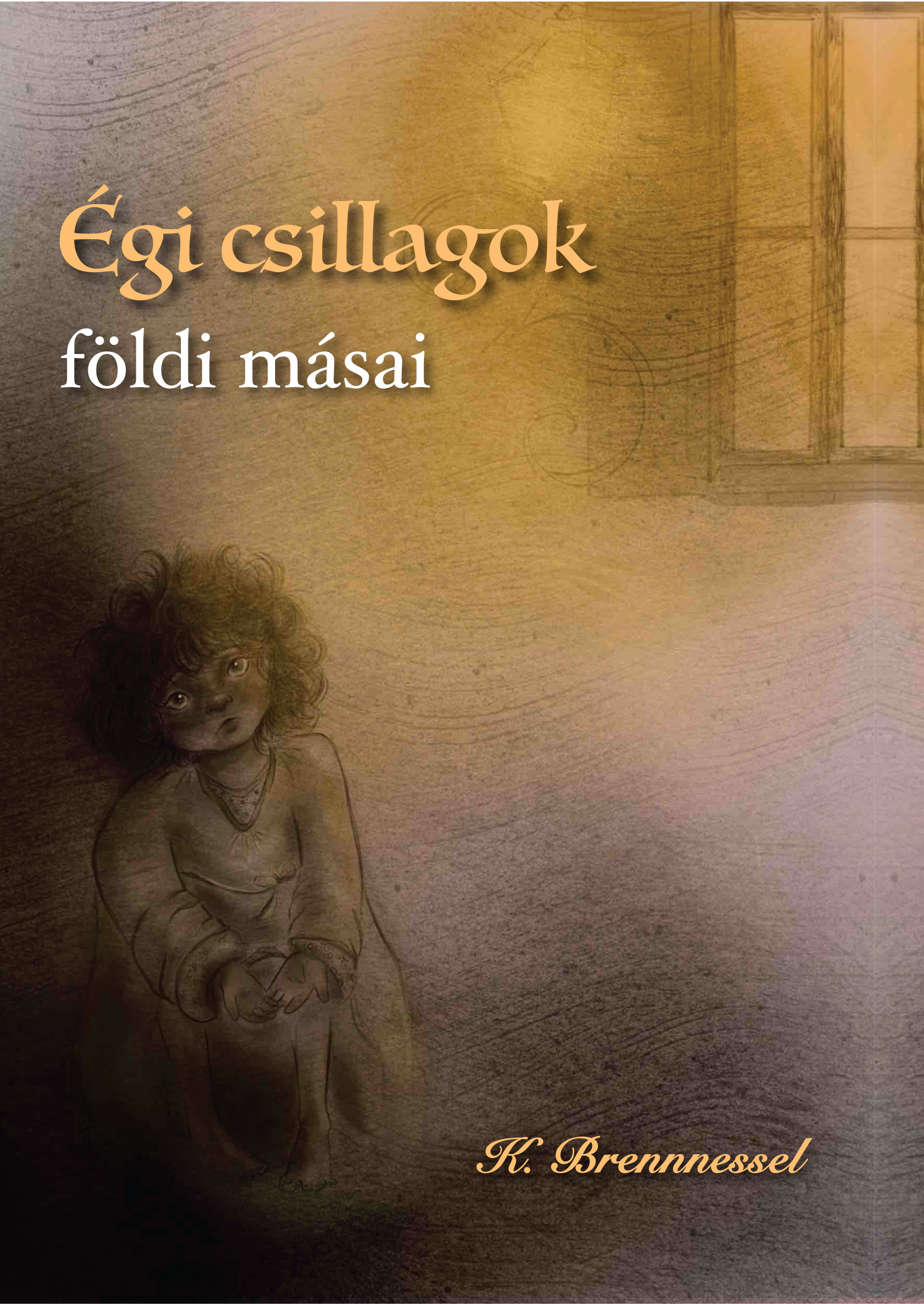 ÉGI CSILLAGOK FÖLDI MÁSAI