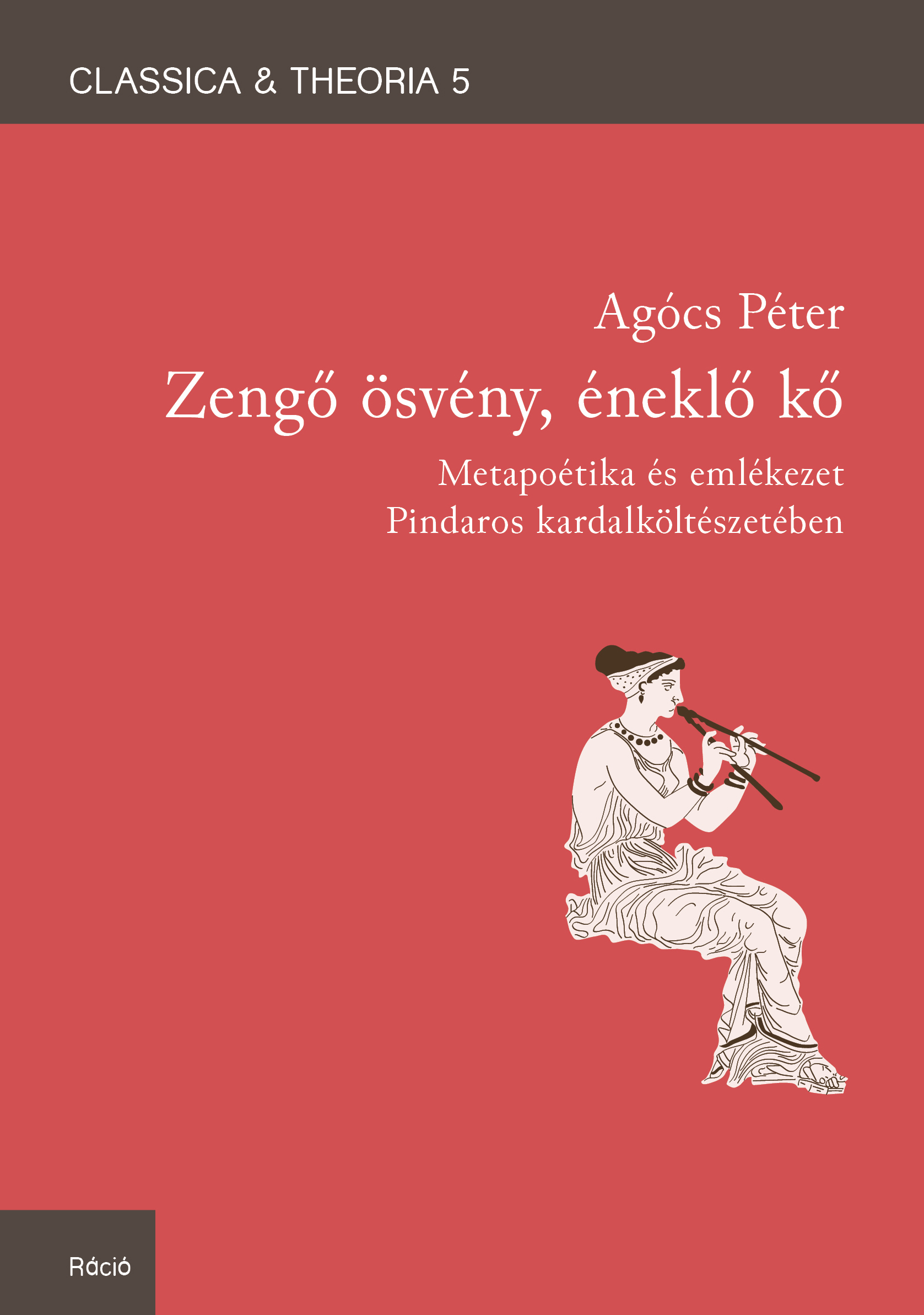 ZENGŐ ÖSVÉNY, ÉNEKLŐ KŐ - CLASSICA & THEORIA 5