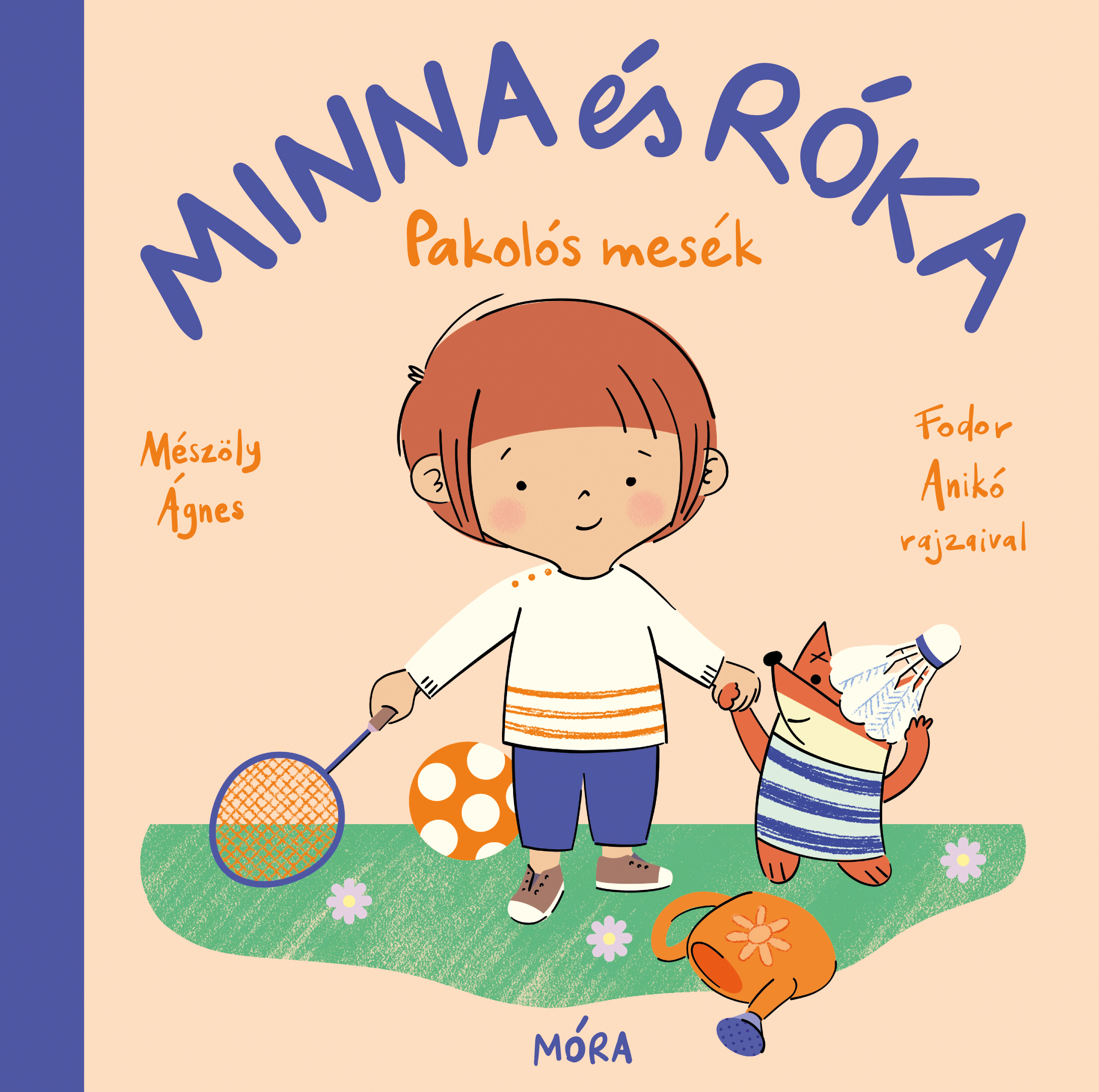 MINNA ÉS RÓKA - PAKOLÓS MESÉK