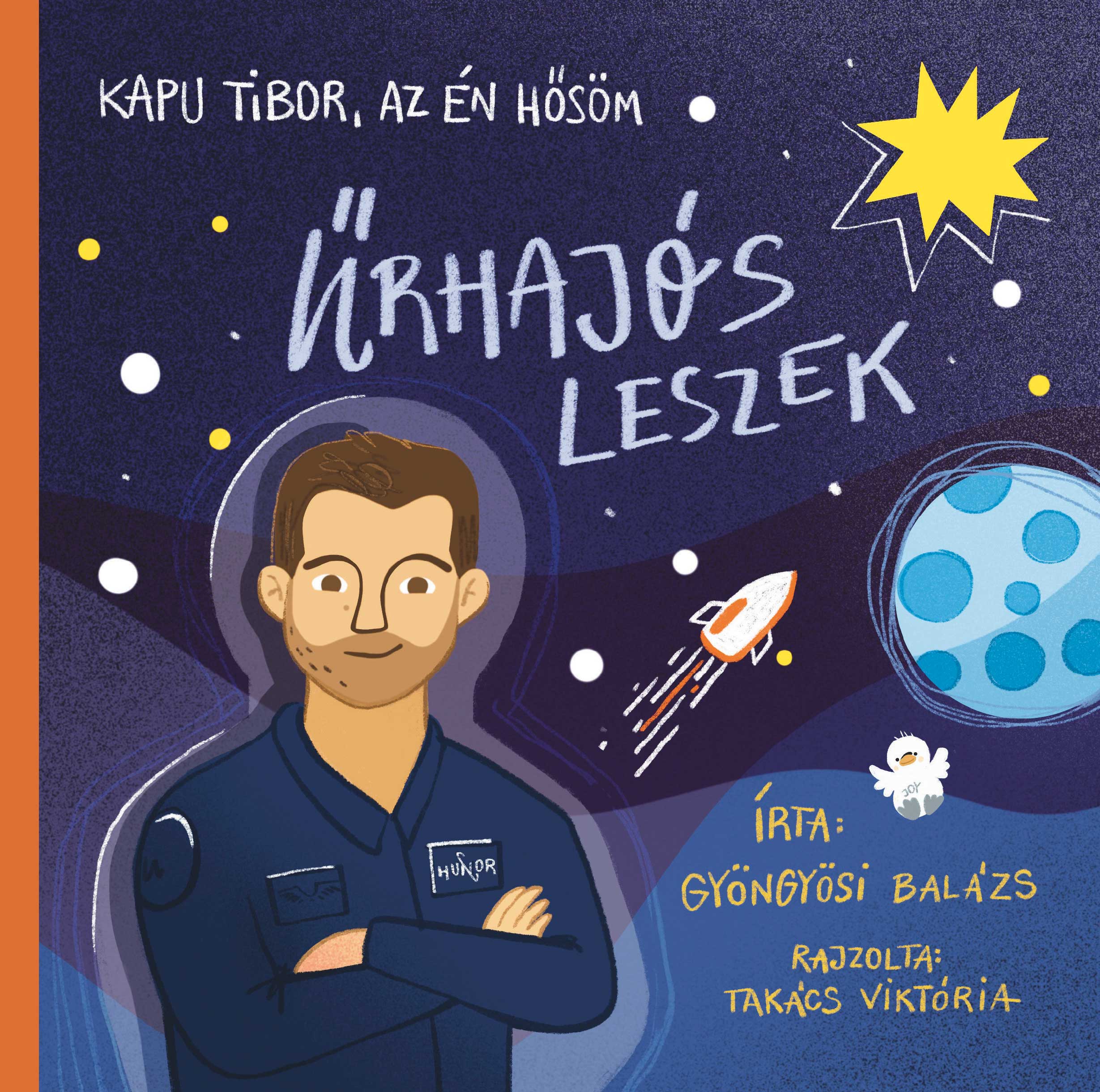 ŰRHAJÓS LESZEK - KAPU TIBOR, AZ ÉN HŐSÖM