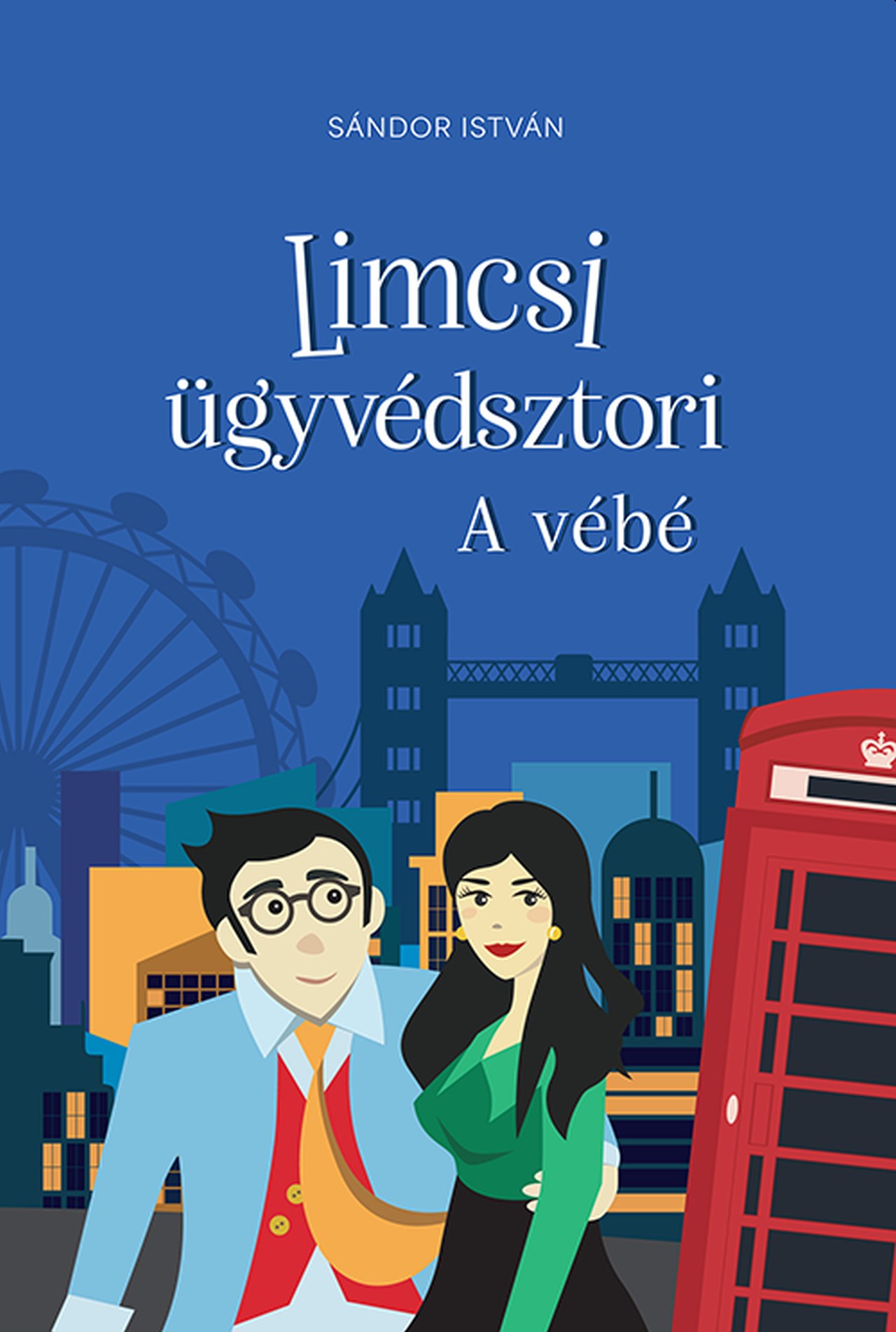LIMCSI ÜGYVÉDSZTORI - A VÉBÉ