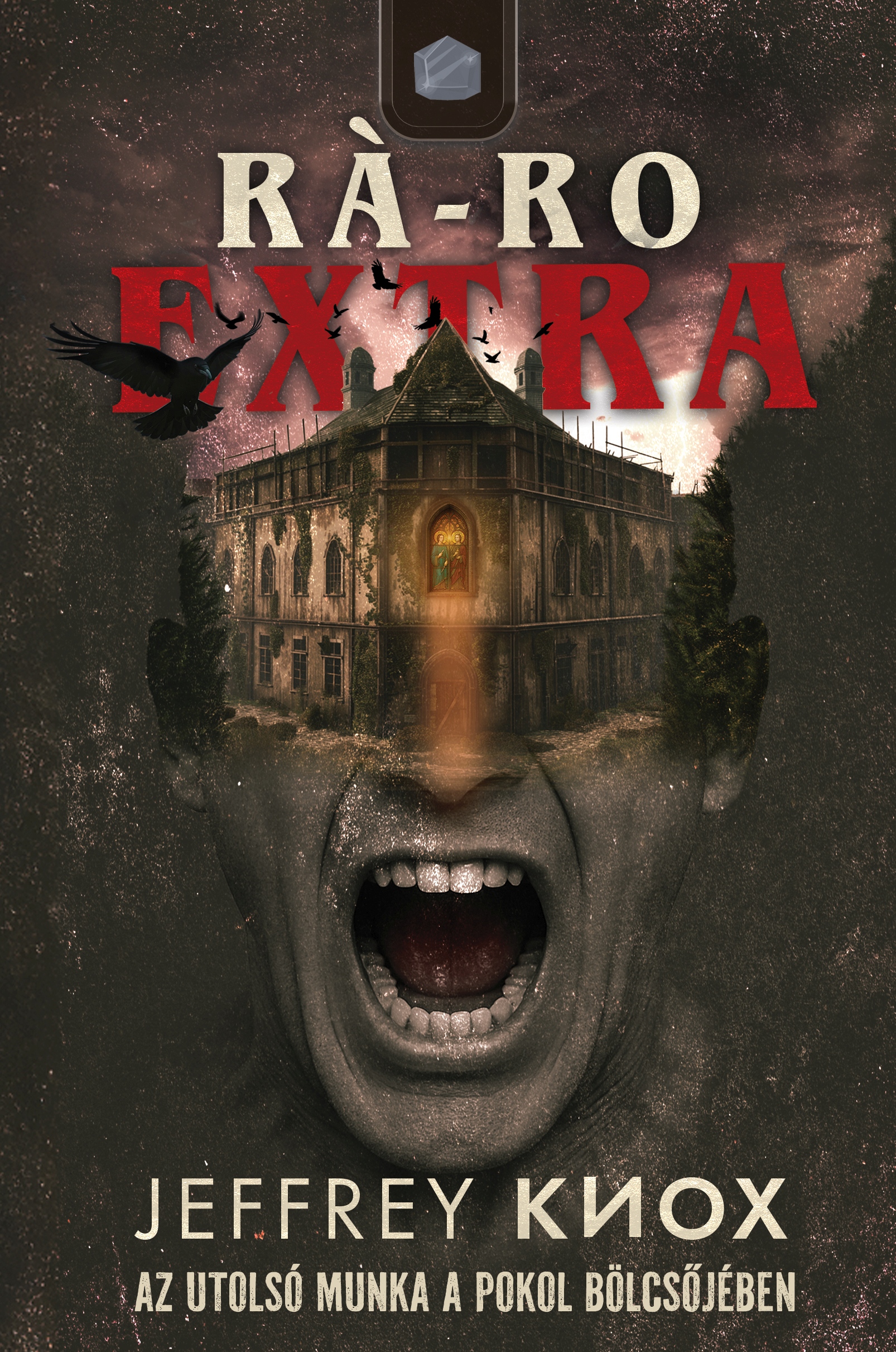 RÁ-RO EXTRA - AZ UTOLSÓ MUNKA A POKOL BÖLCSŐJÉBEN