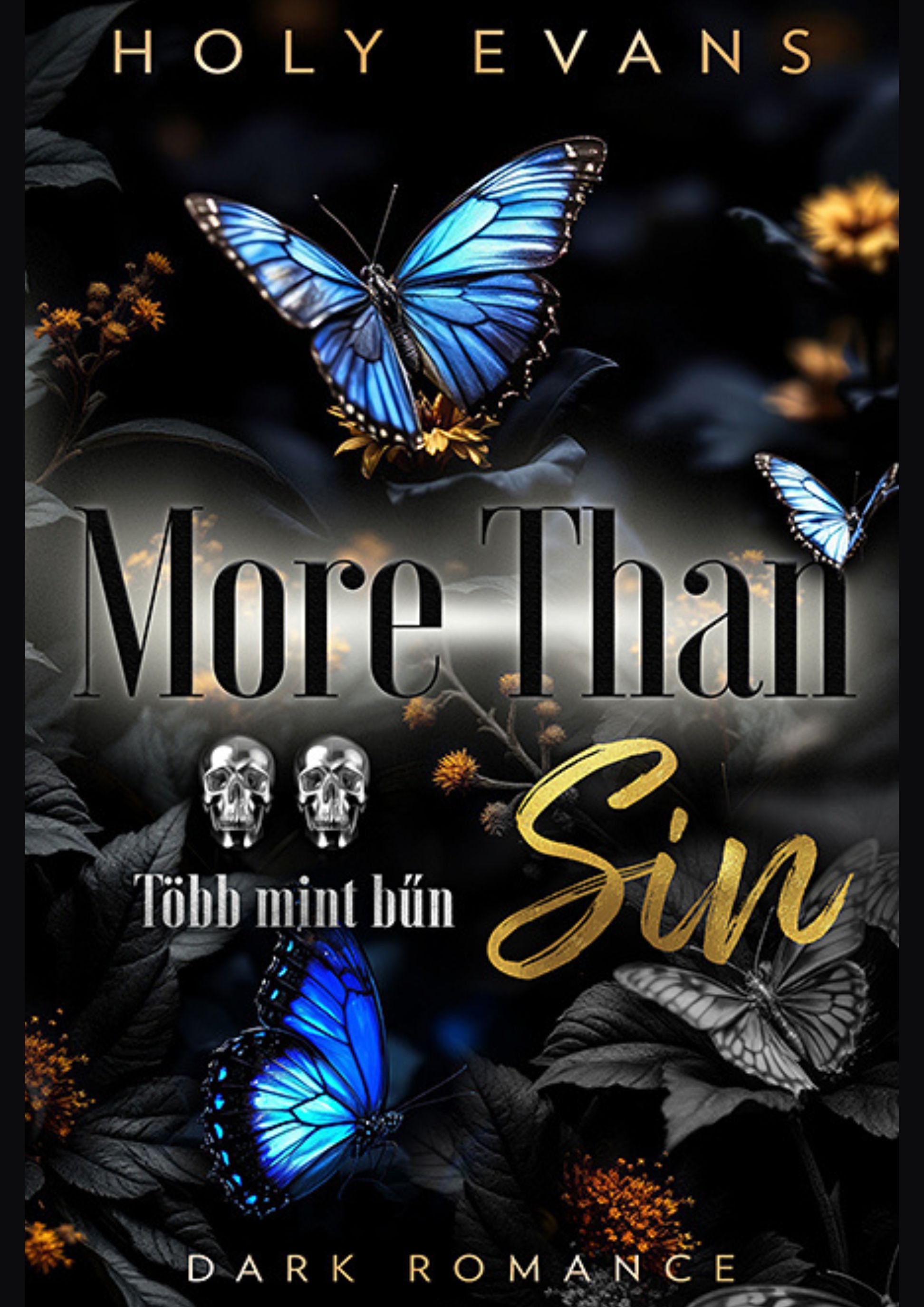 MORE THAN SIN - TÖBB MINT BŰN