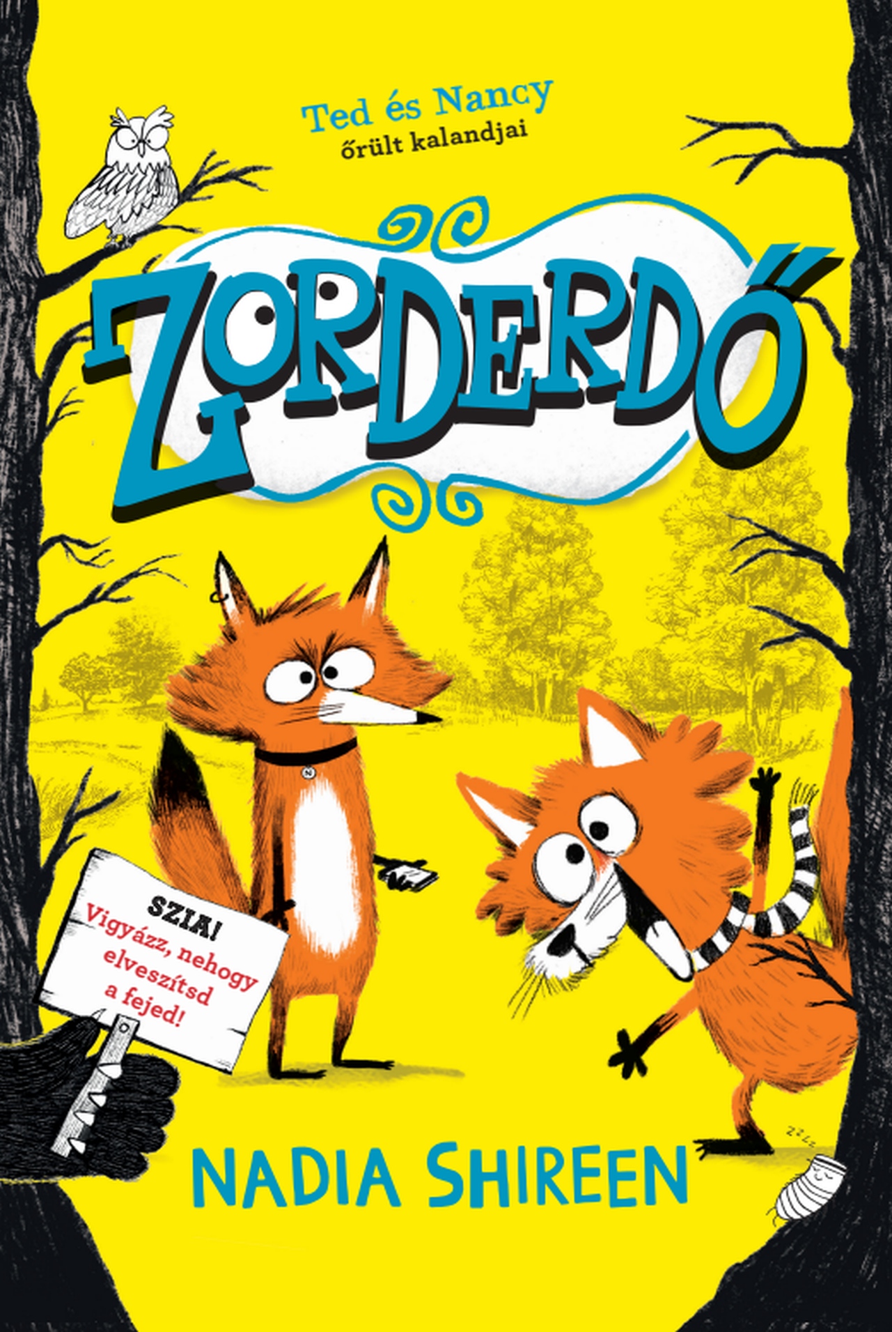 ZORDERDŐ - TED ÉS NANCY ŐRÜLT KALANDJAI