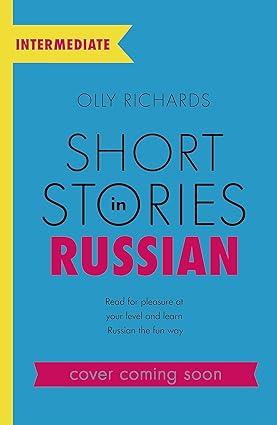 SHORT STORIES IN RUSSIAN FOR INTERMEDIATE