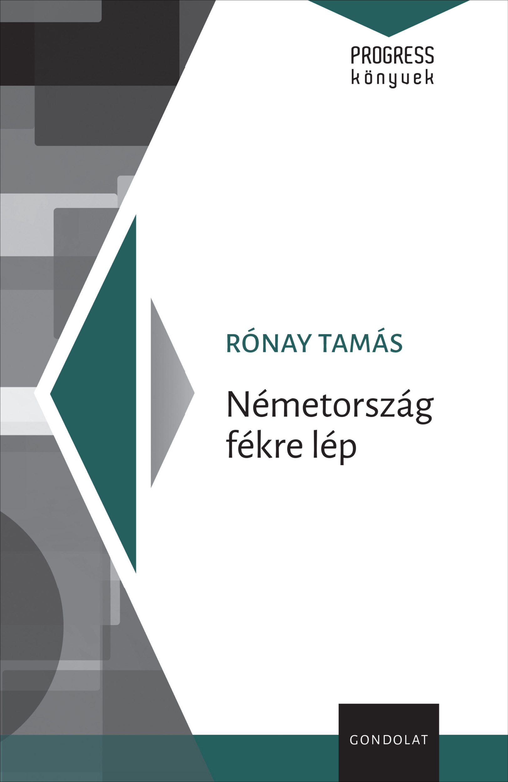 NÉMETORSZÁG FÉKRE LÉP