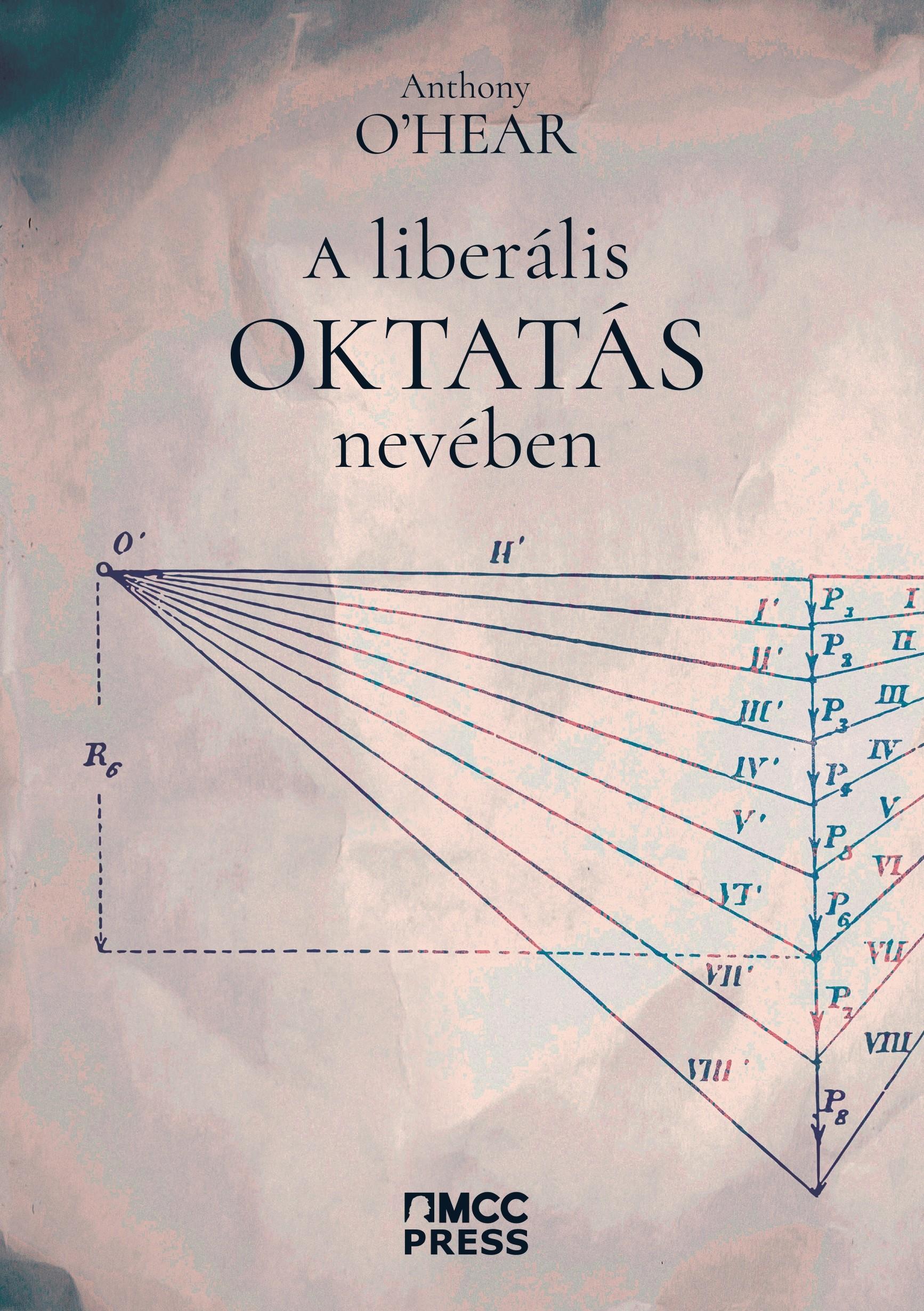 A LIBERÁLIS OKTATÁS NEVÉBEN