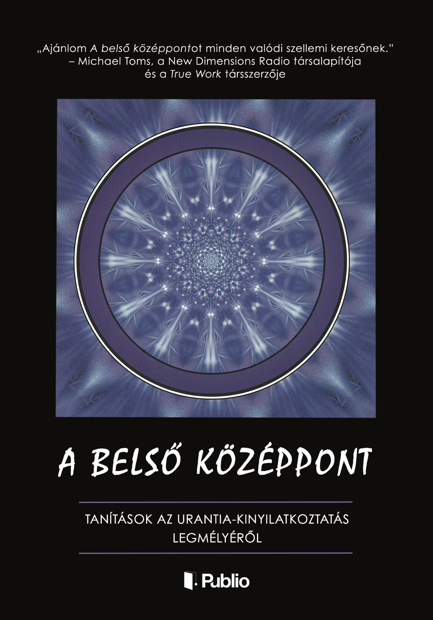 A BELSŐ KÖZÉPPONT