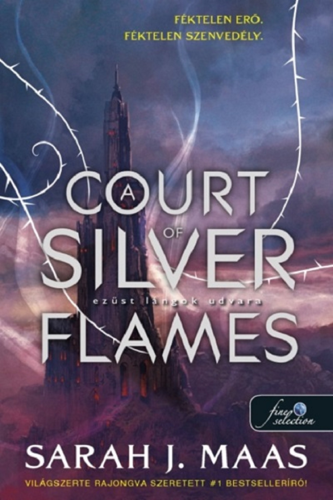 A COURT OF SILVER FLAMES  EZÜST LÁNGOK UDVARA - ÚJ KIADÁS
