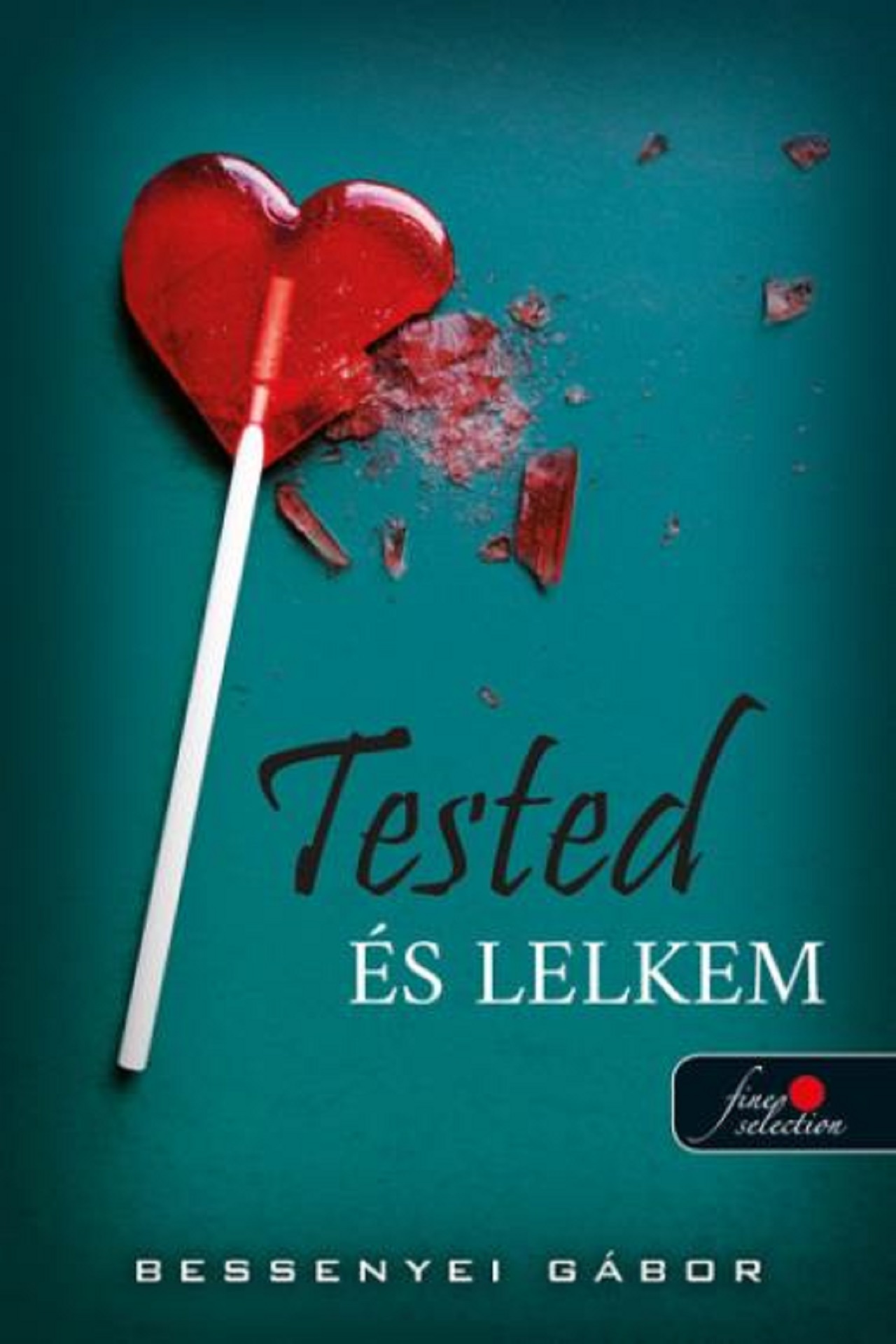 TESTED ÉS LELKEM - ÉLFESTETT