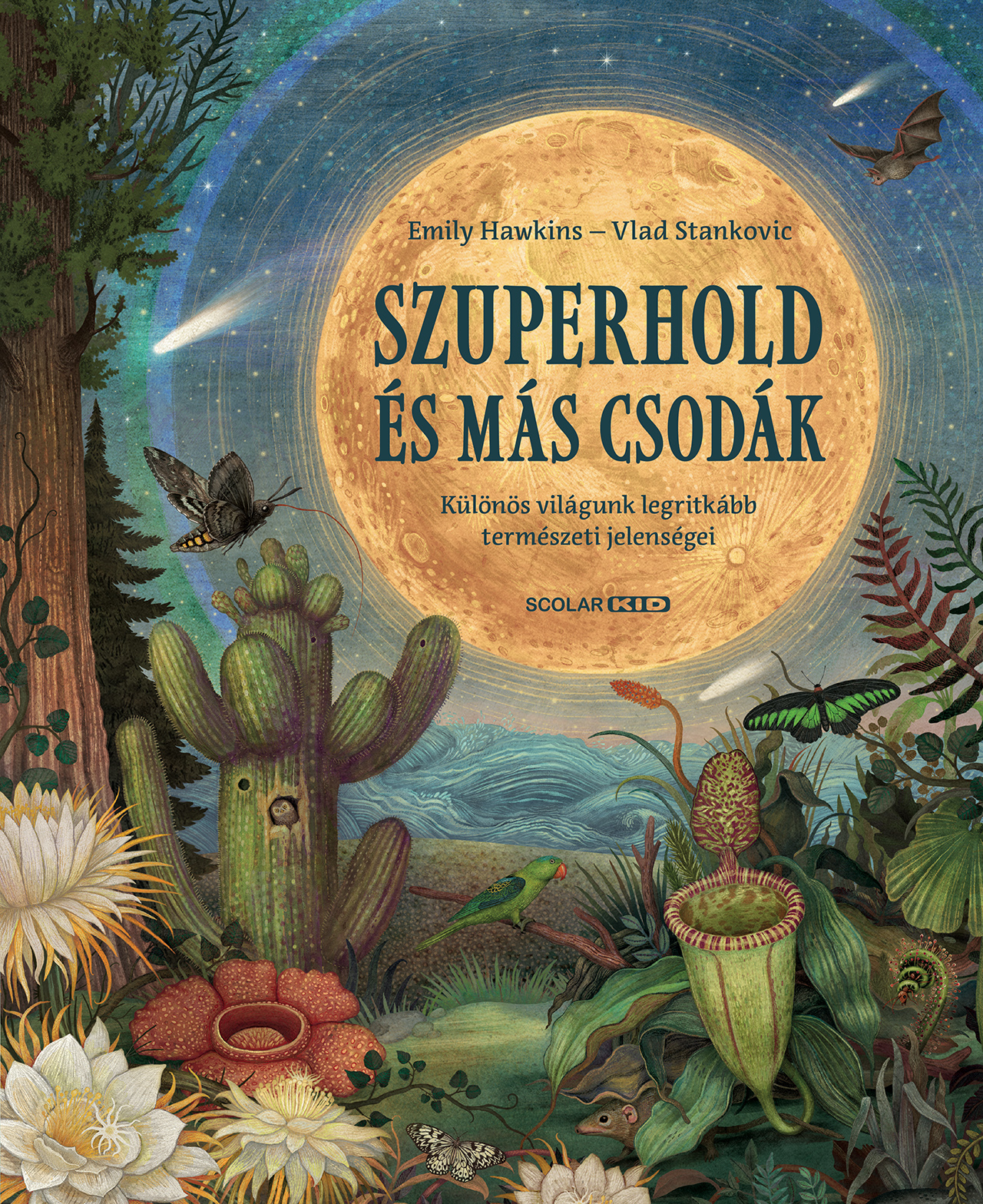 SZUPERHOLD ÉS MÁS CSODÁK - KÜLÖNÖS VILÁGUNK LEGRITKÁBB TERMÉSZETI JELENSÉGEI