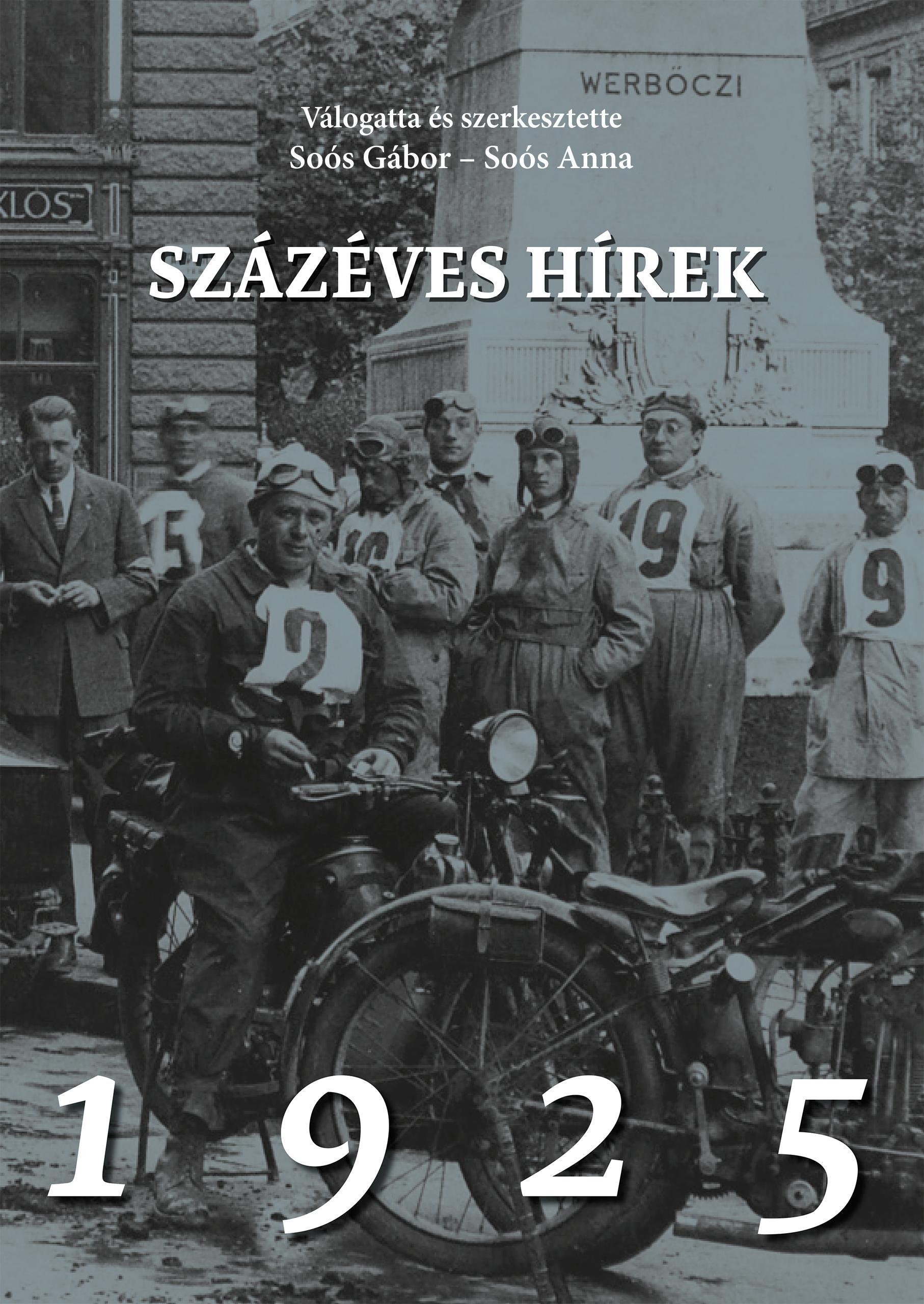SZÁZÉVES HÍREK. 1925