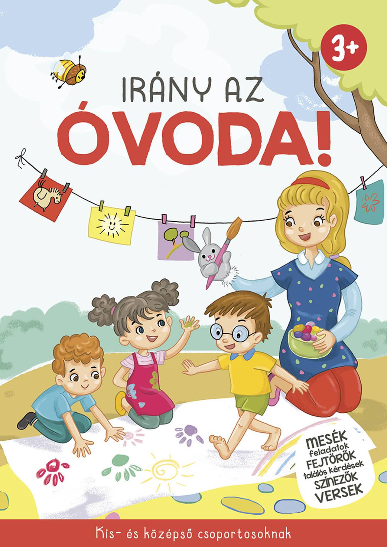 IRÁNY AZ ÓVODA! (3+) - KIS- ÉS KÖZÉPSŐ CSOPORTOSOKNAK