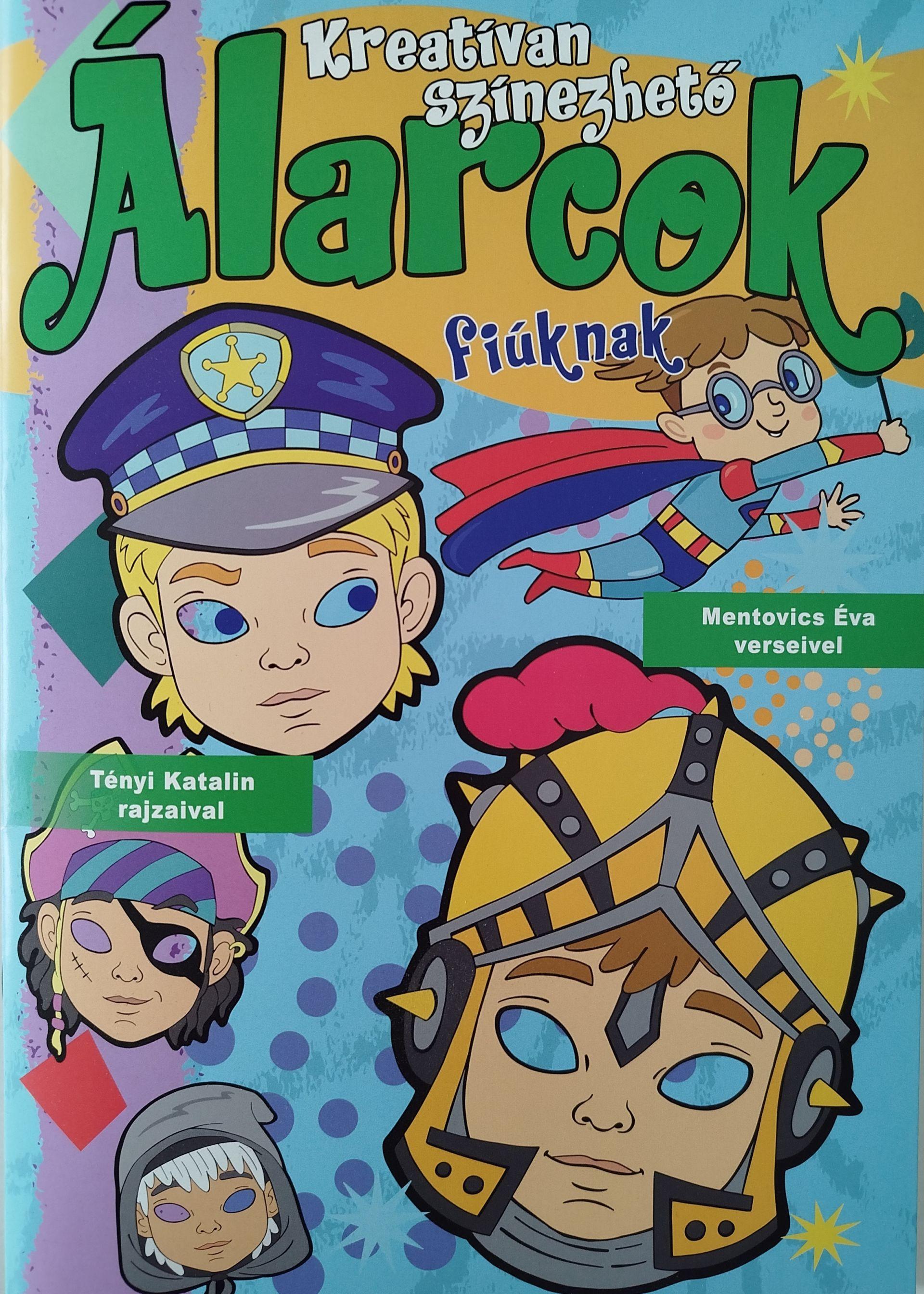 KREATÍVAN SZÍNEZHETŐ ÁLARCOK FIÚKNAK