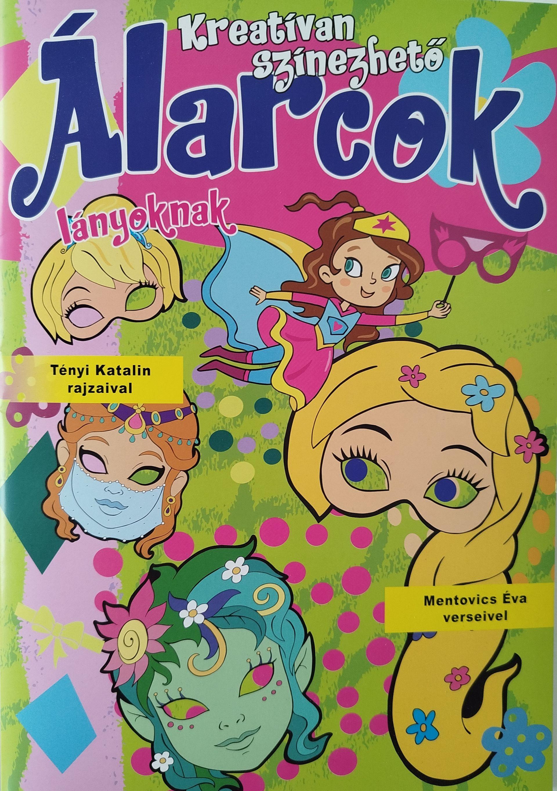 KREATÍVAN SZÍNEZHETŐ ÁLARCOK: LÁNYOKNAK