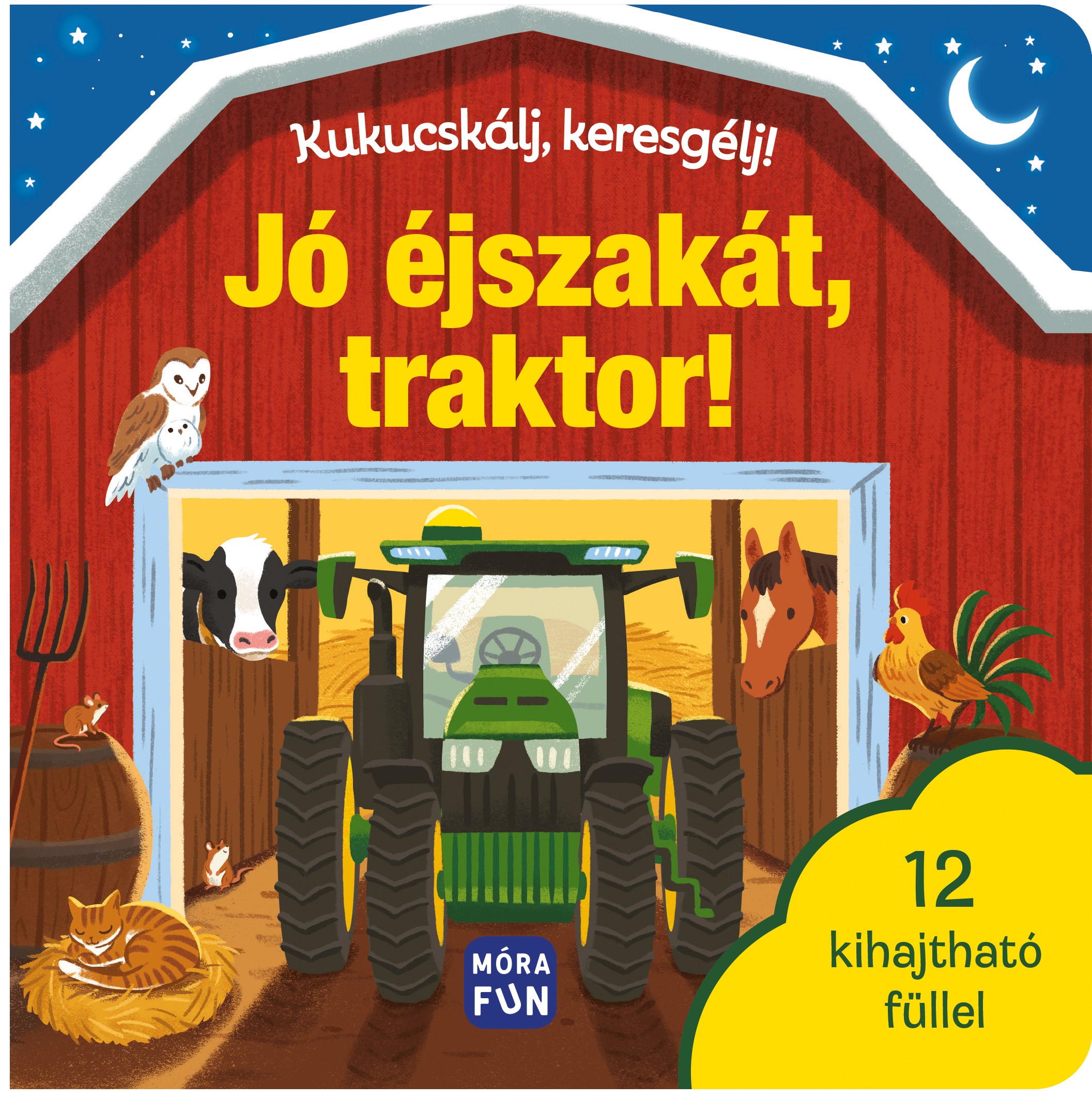 JÓ ÉJSZAKÁT, TRAKTOR! - KUKUCSKÁLJ, KERESGÉLJ!