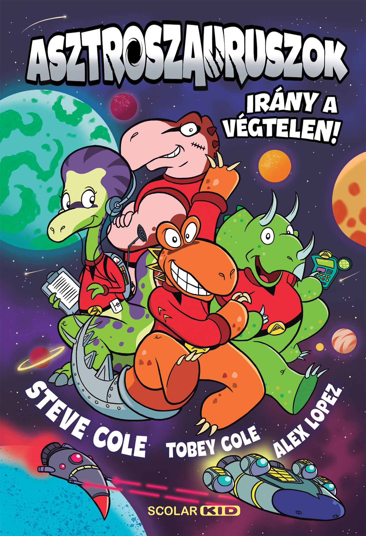 ASZTROSZAURUSZOK - IRÁNY A VÉGTELEN!