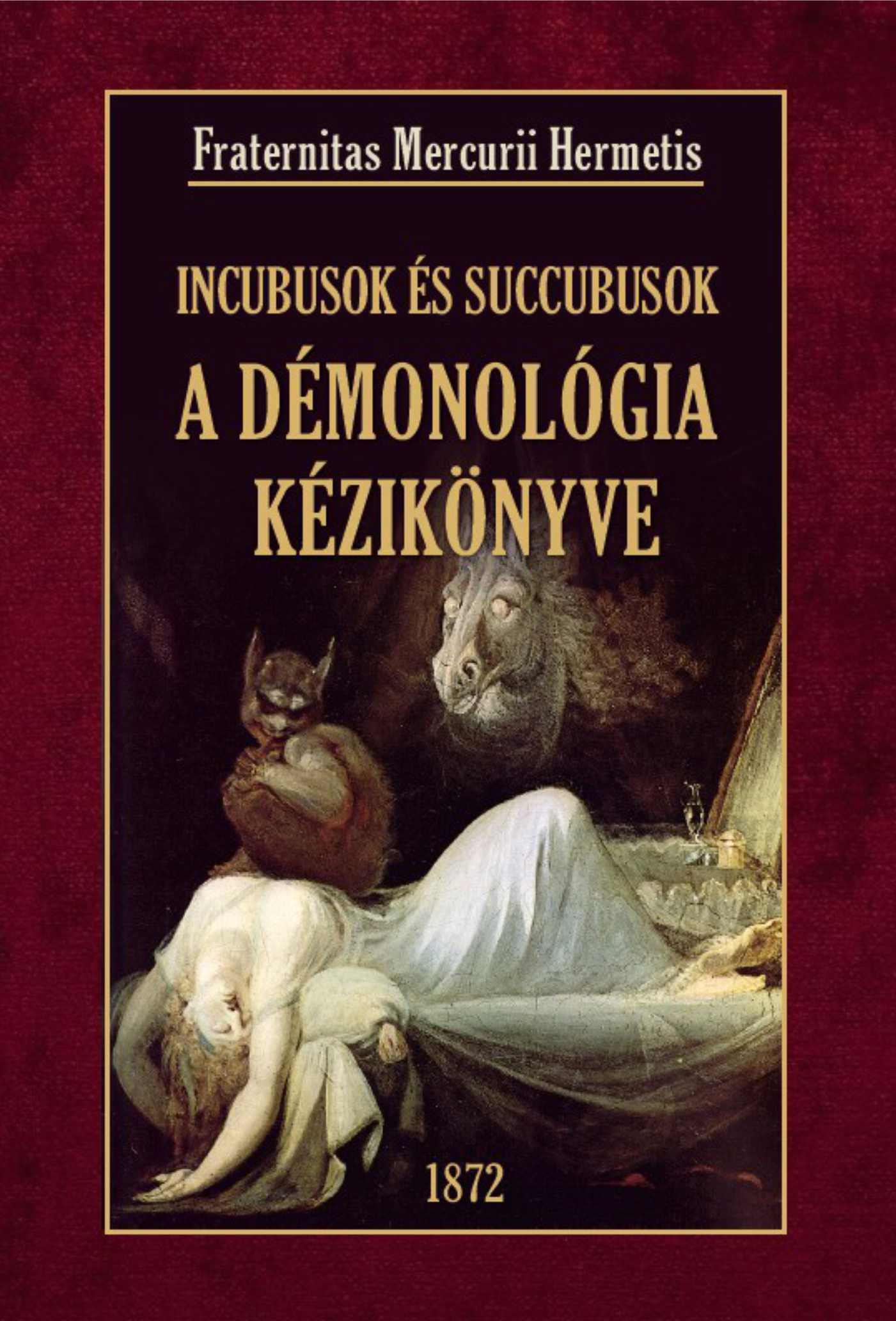 A DÉMONOLÓGIA KÉZIKÖNYVE - INCUBUSOK ÉS SUCCUBUSOK