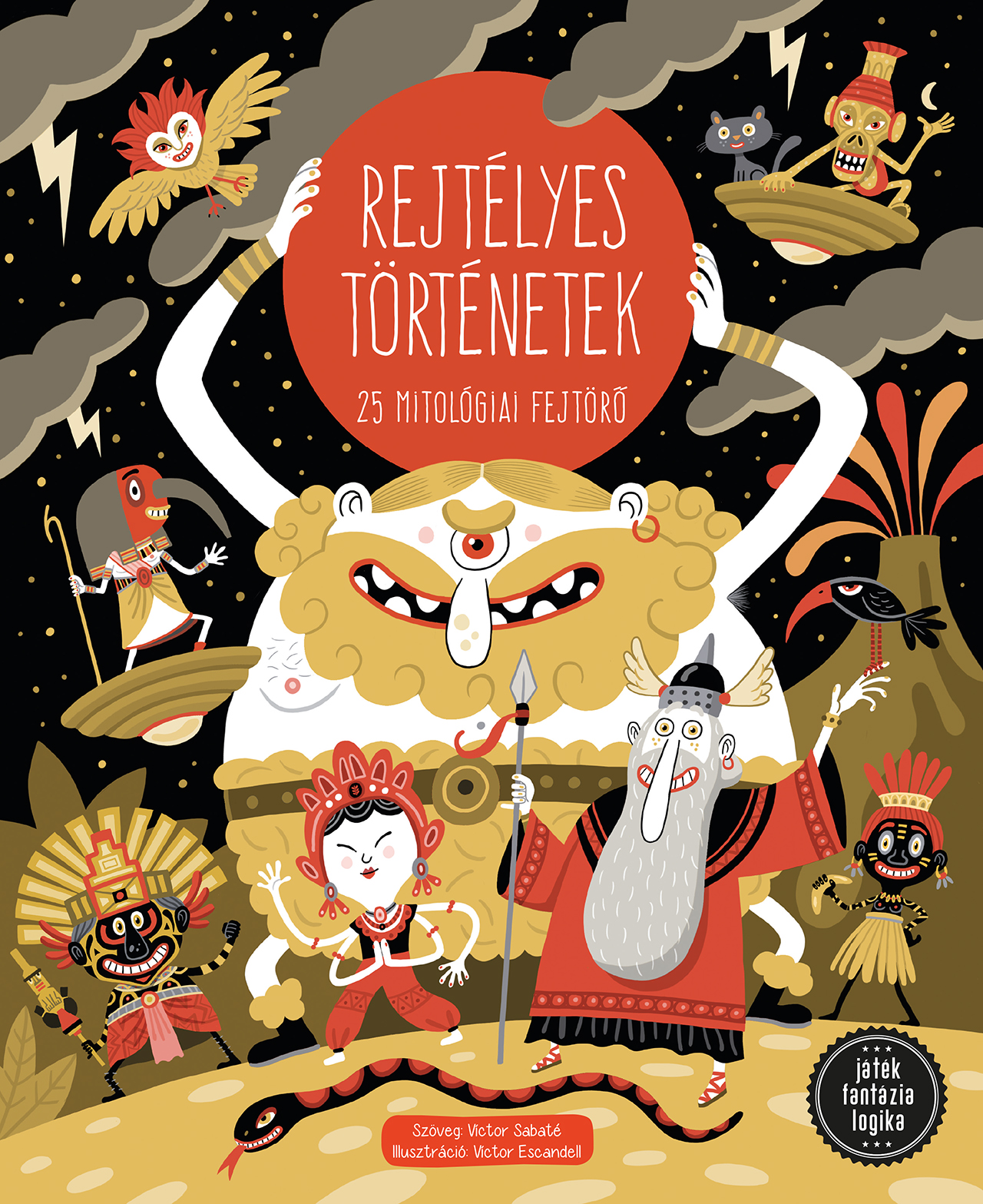REJTÉLYES TÖRTÉNETEK - 25 MITOLÓGIAI FEJTÖRŐ