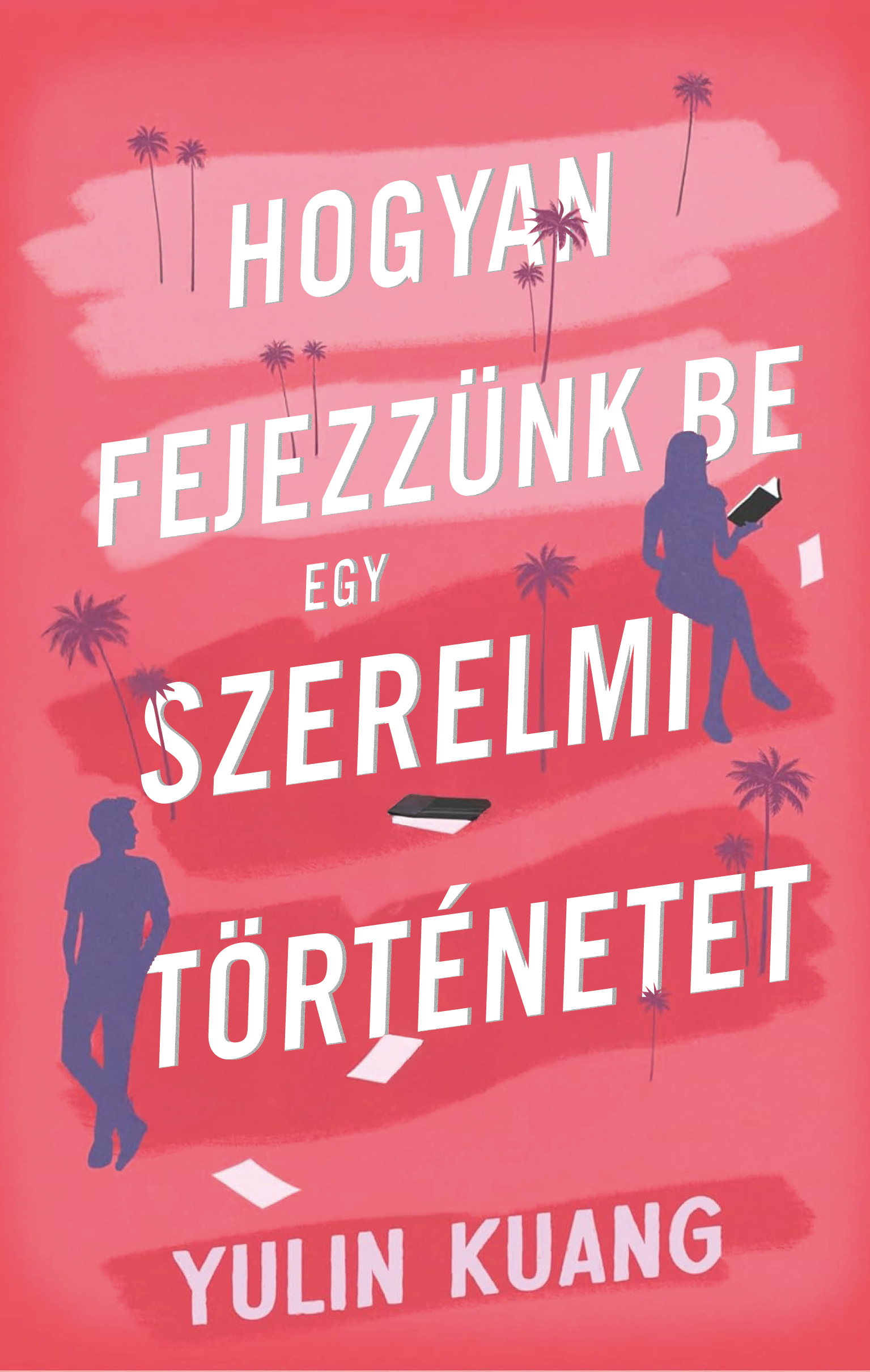 HOGYAN FEJEZZÜNK BE EGY SZERELMI TÖRTÉNETET