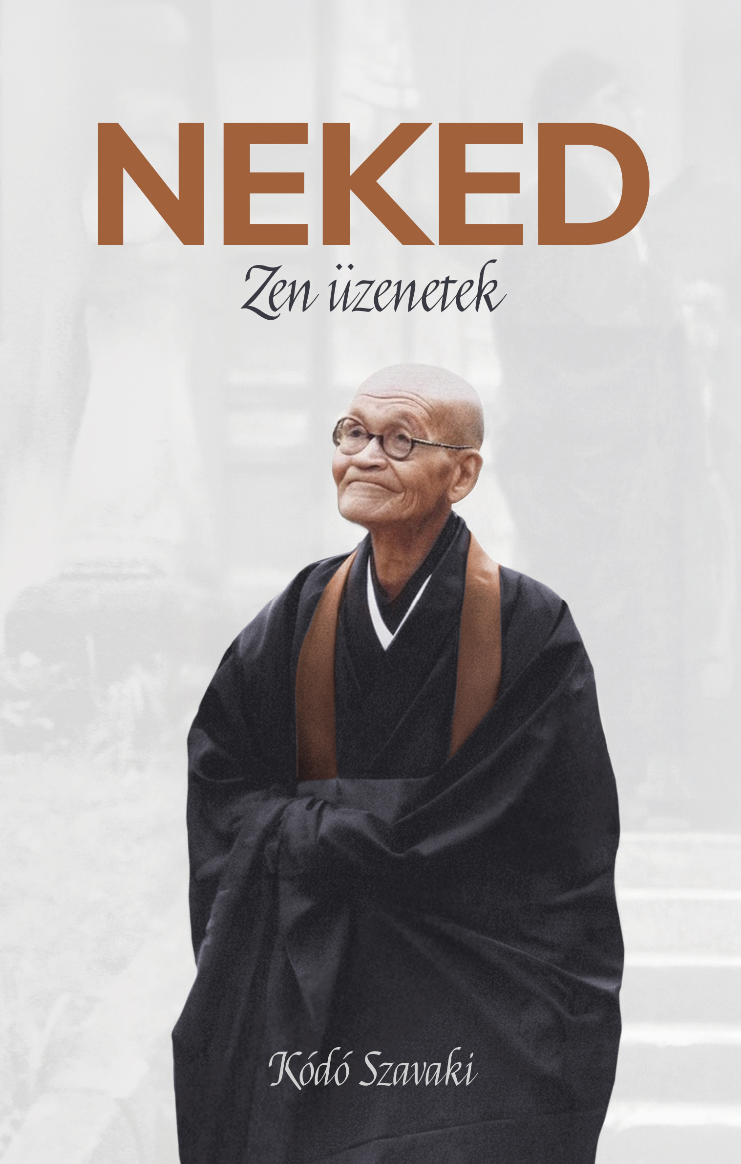 NEKED - ZEN ÜZENETEK