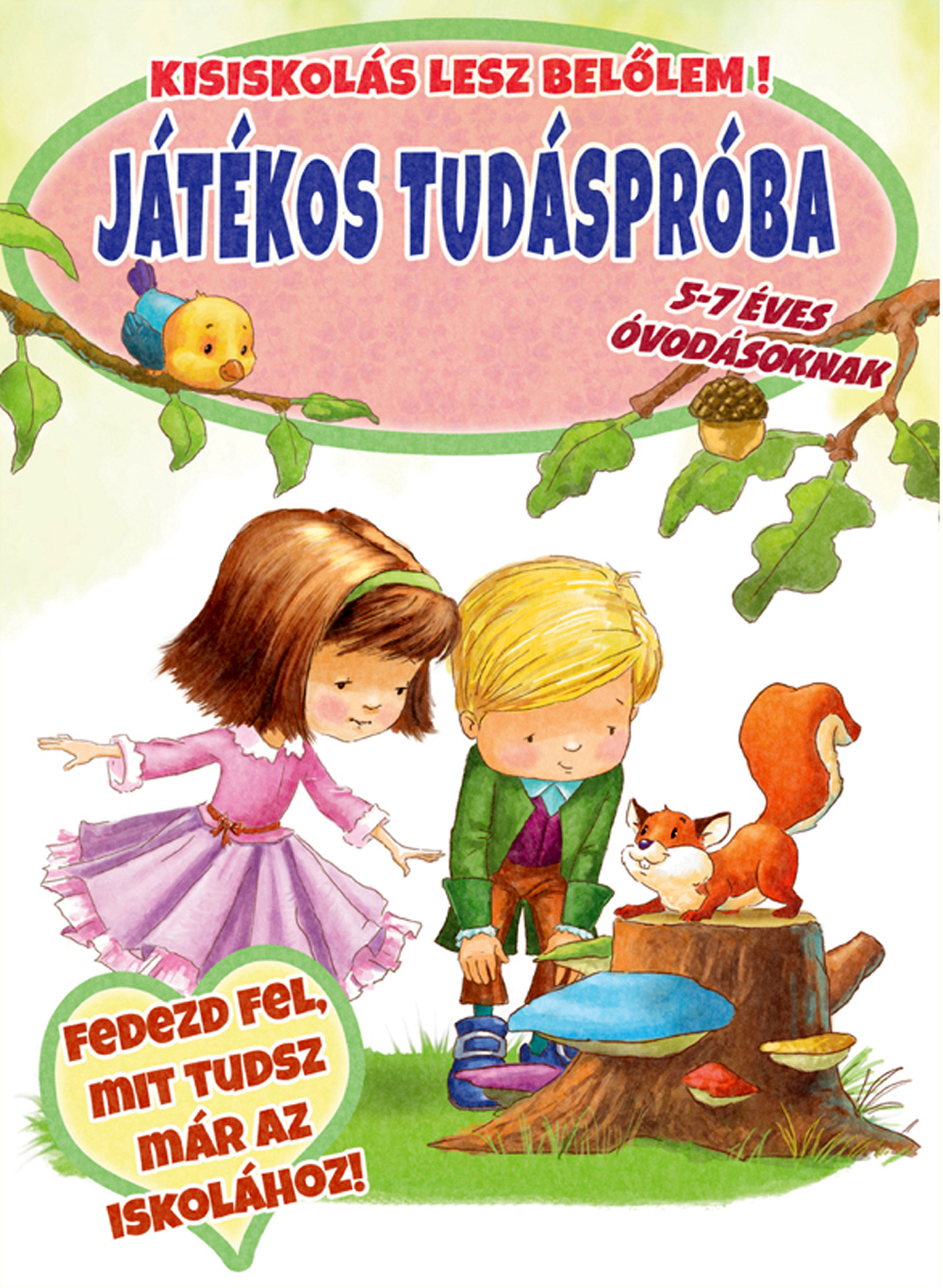 JÁTÉKOS TUDÁSPRÓBA - KISISKOLÁS LESZ BELŐLEM!