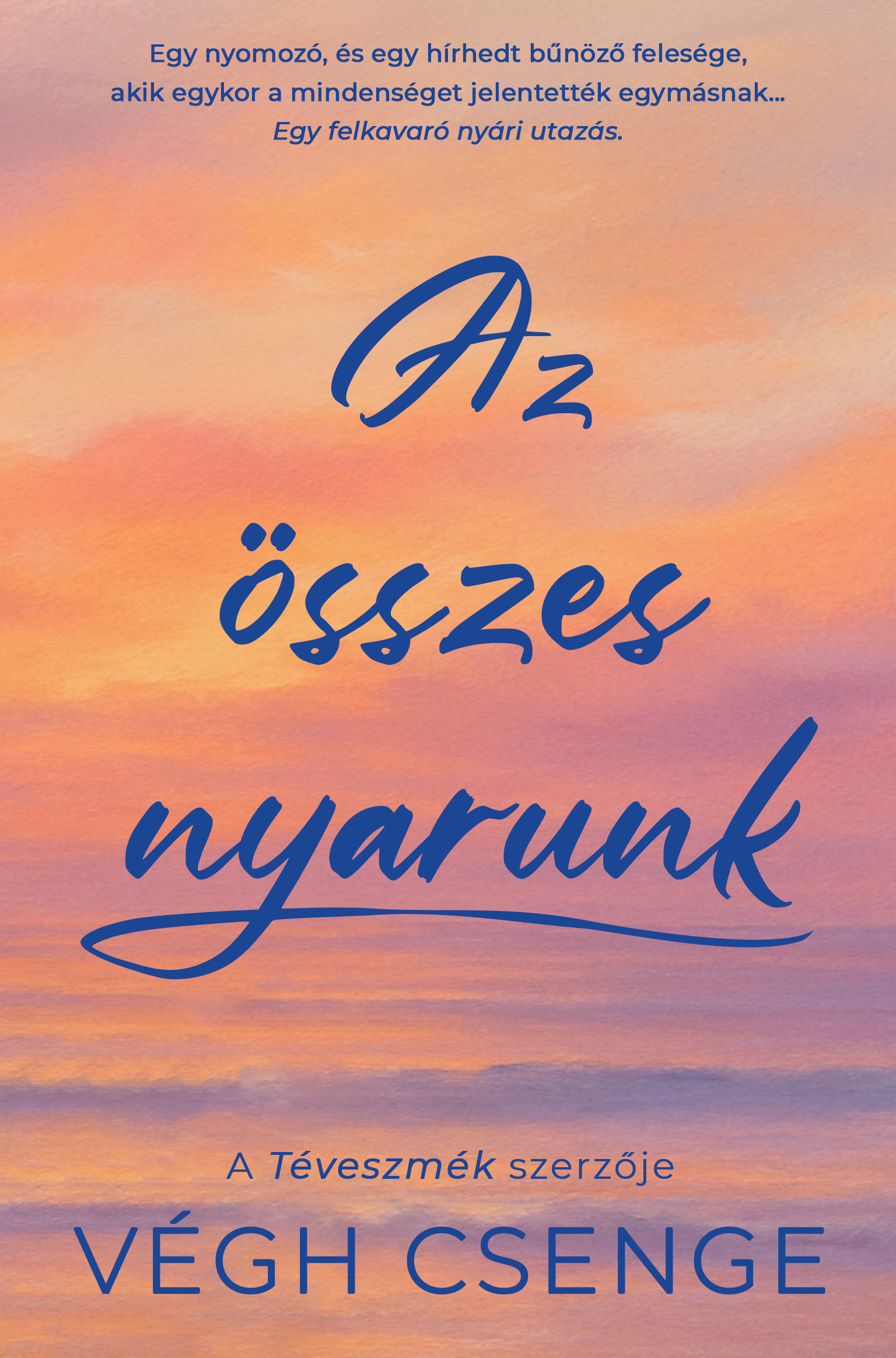 AZ ÖSSZES NYARUNK