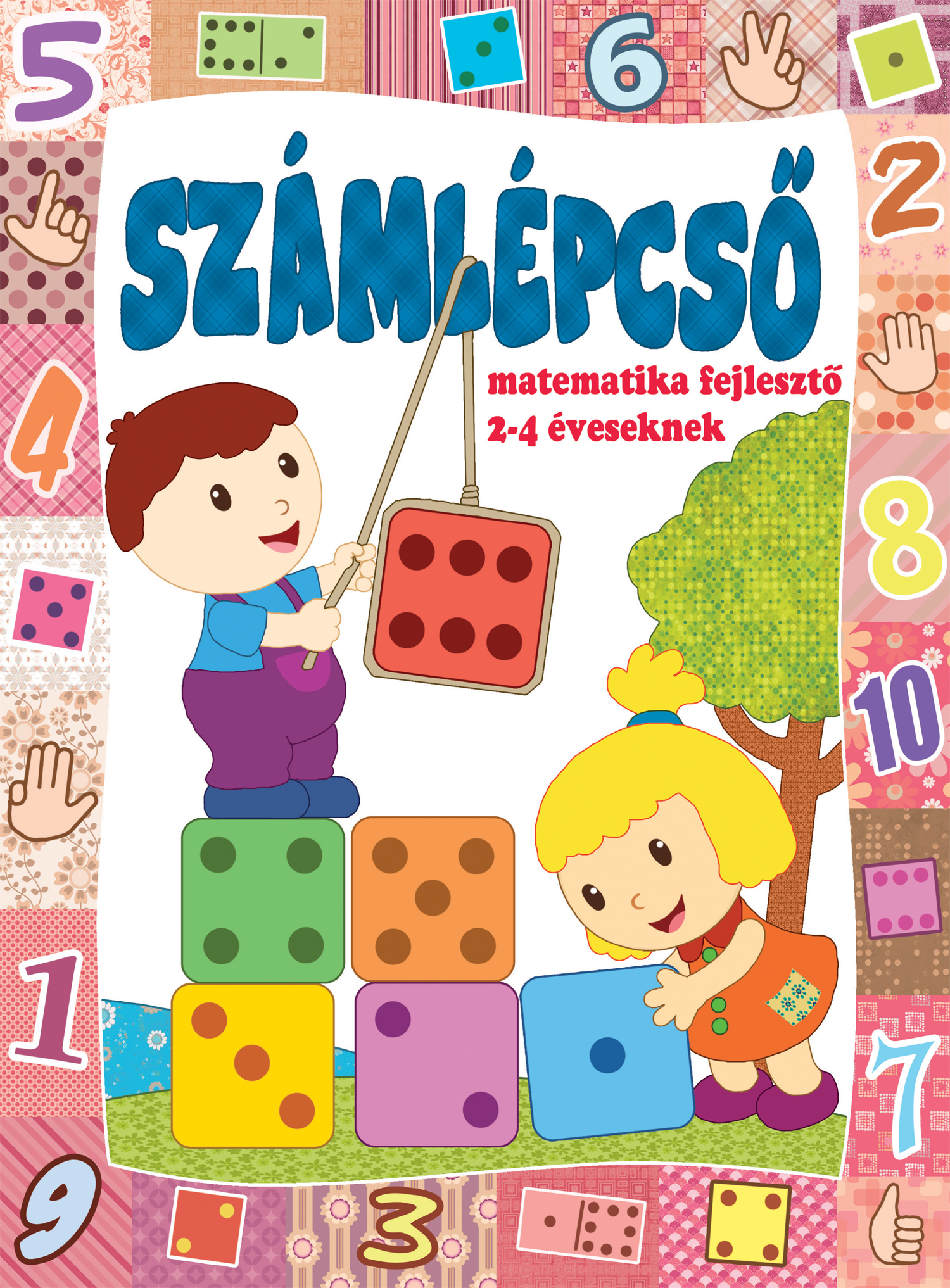 SZÁMLÉPCSŐ - MATEMATIKA FEJLESZTŐ 2-4 ÉVESEKNEK