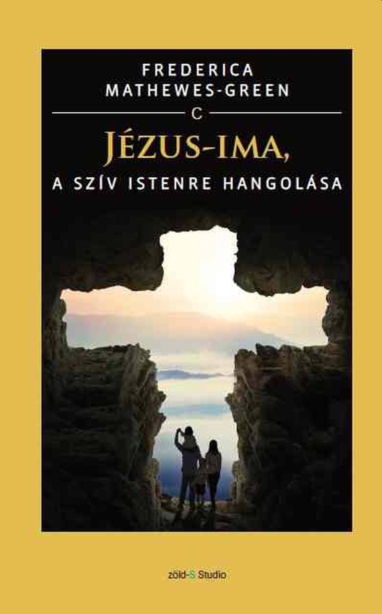 JÉZUS-IMA, A SZÍV ISTENRE HANGOLÁSA ( 2. JAVÍTOTT KIADÁS)