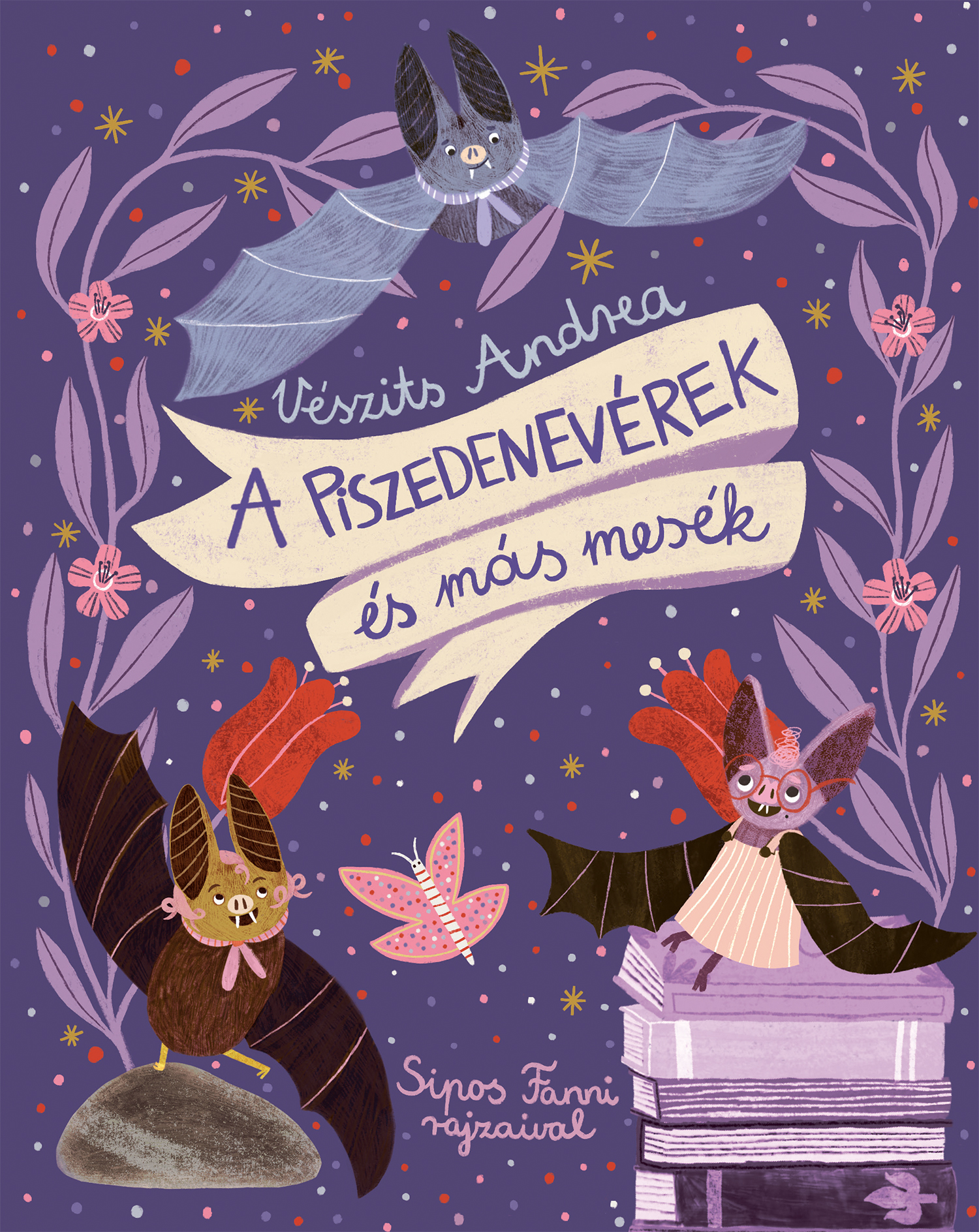 A PISZEDENEVÉREK ÉS MÁS MESÉK