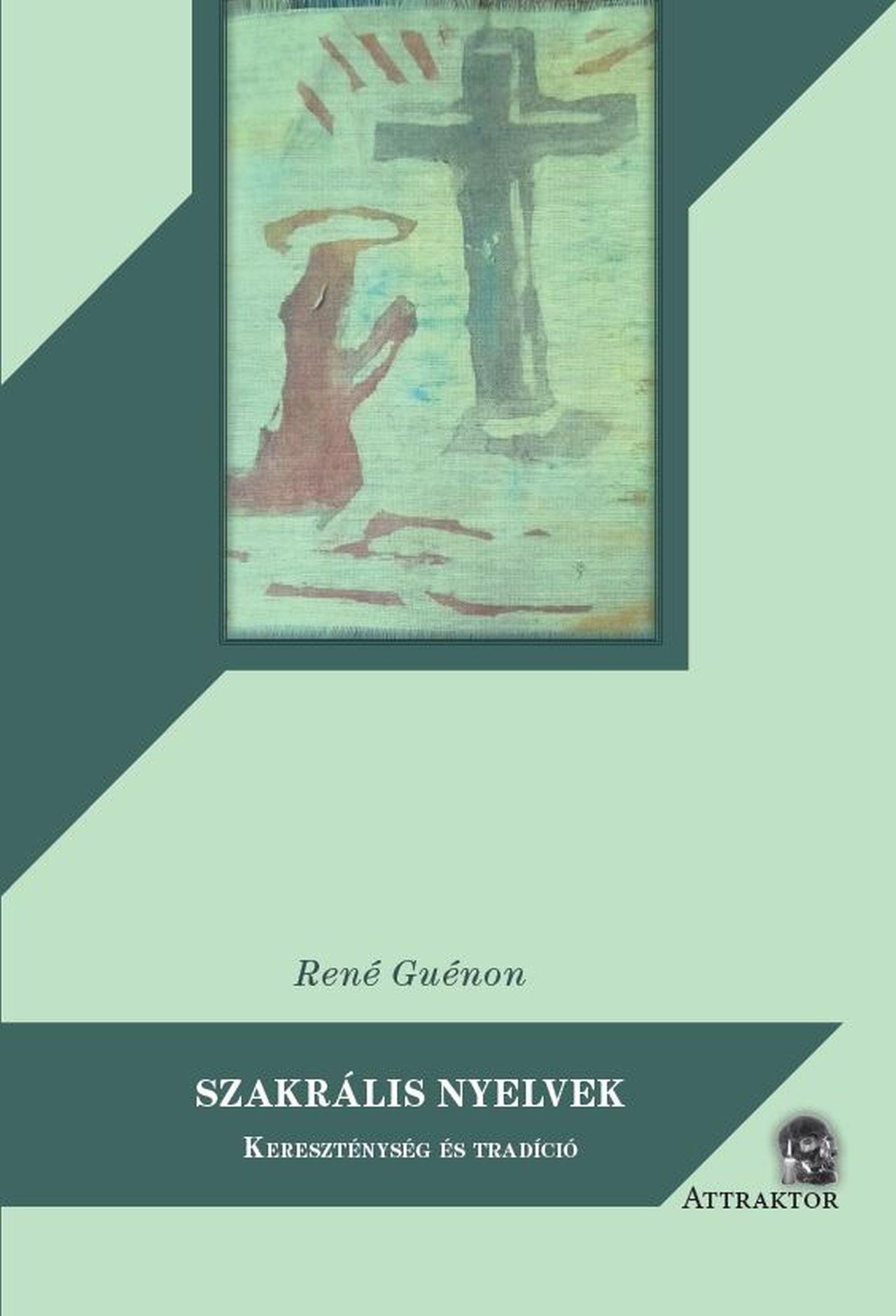 SZAKRÁLIS NYELVEK - KERESZTÉNYSÉG ÉS TRADÍCIÓ