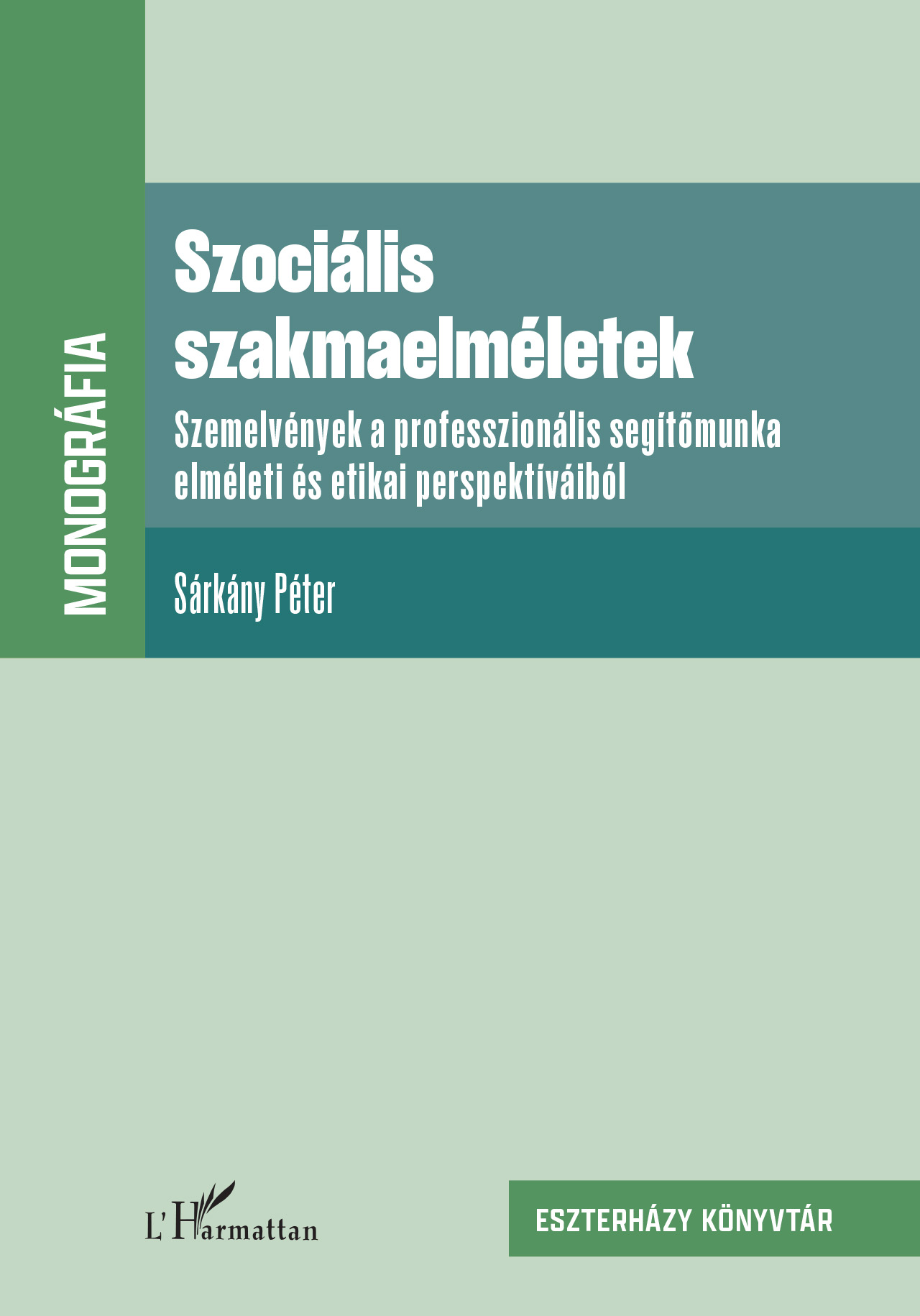 SZOCIÁLIS SZAKMAELMÉLETEK