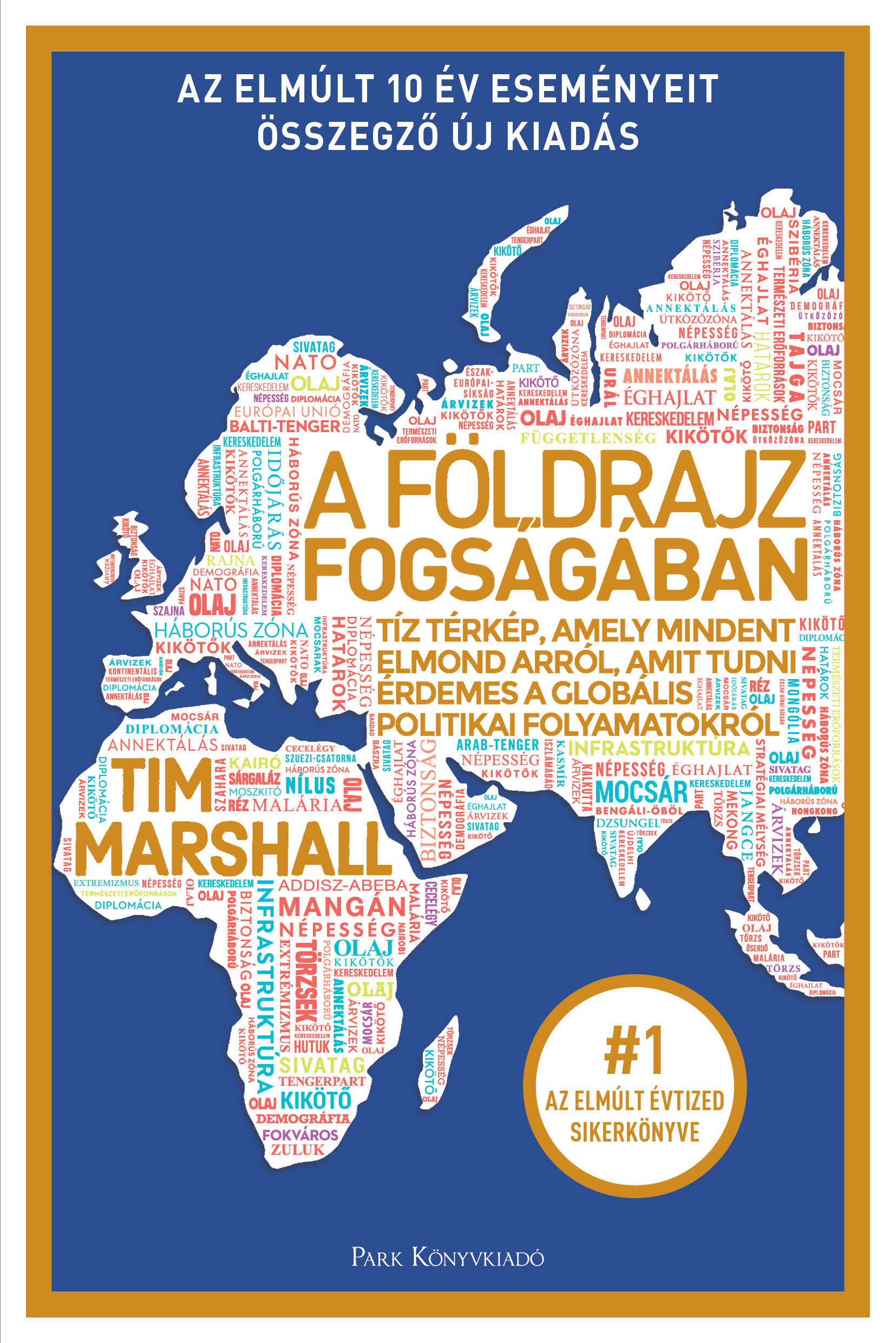 A FÖLDRAJZ FOGSÁGÁBAN - HATODIK, ÁTDOLGOZOTT, BŐVÍTETT KIADÁS