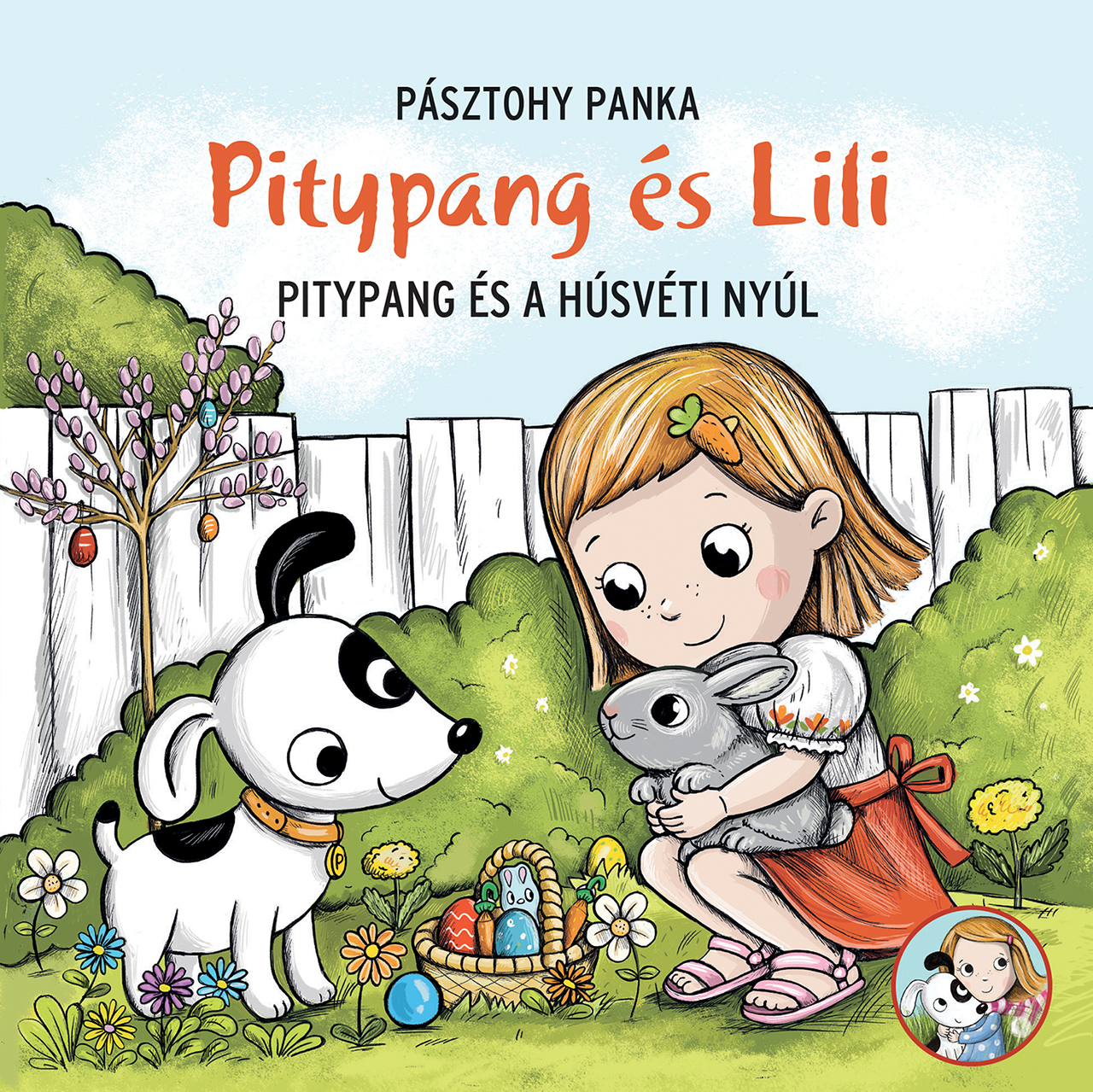 PITYPANG ÉS LILI - PITYPANG ÉS A HÚSVÉTI NYÚL