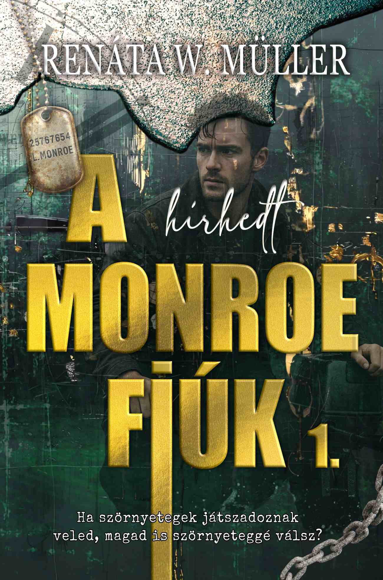 A HÍRHEDT MONROE FIÚK 1.