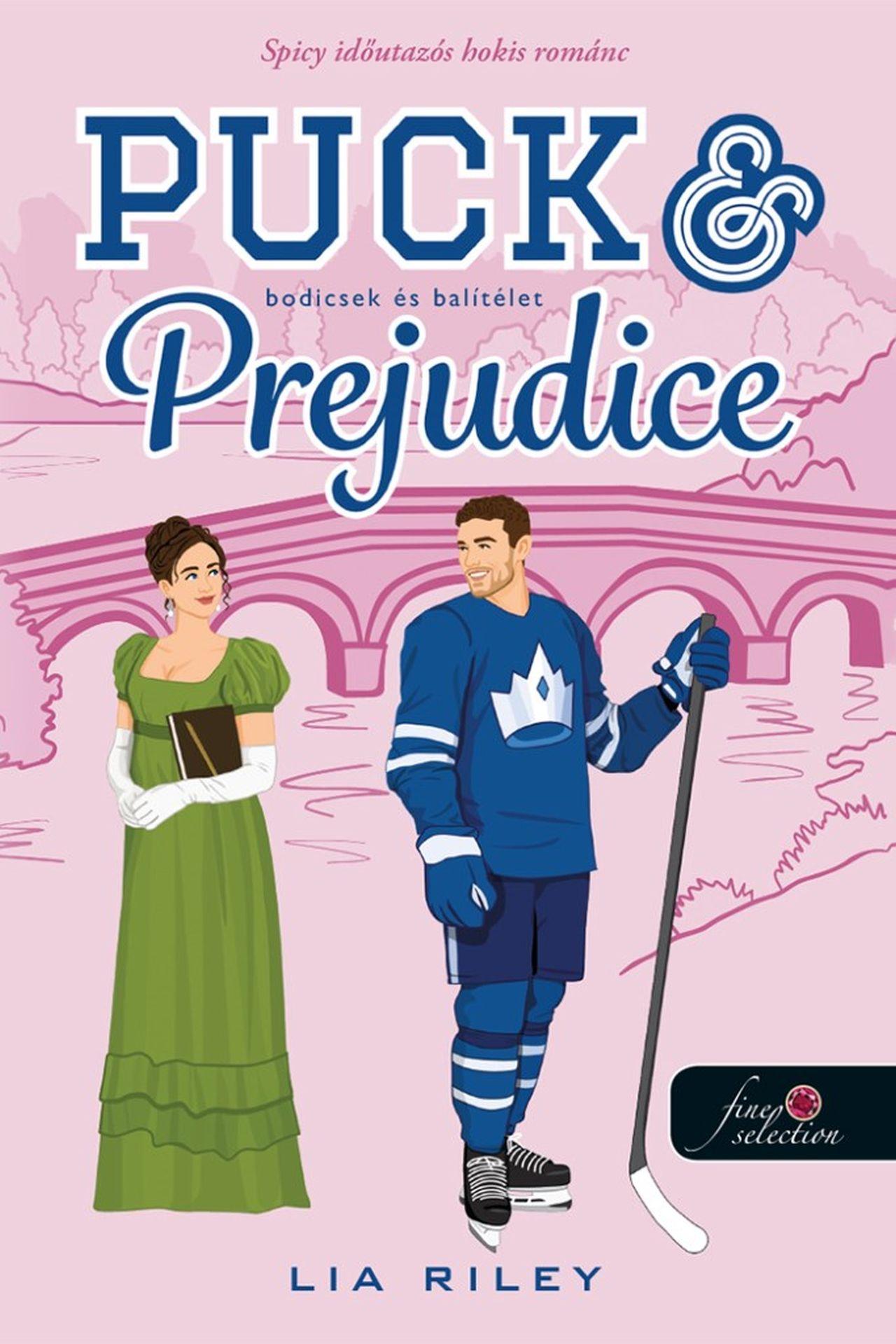 PUCK AND PREJUDICE - BODICSEK ÉS BALÍTÉLET