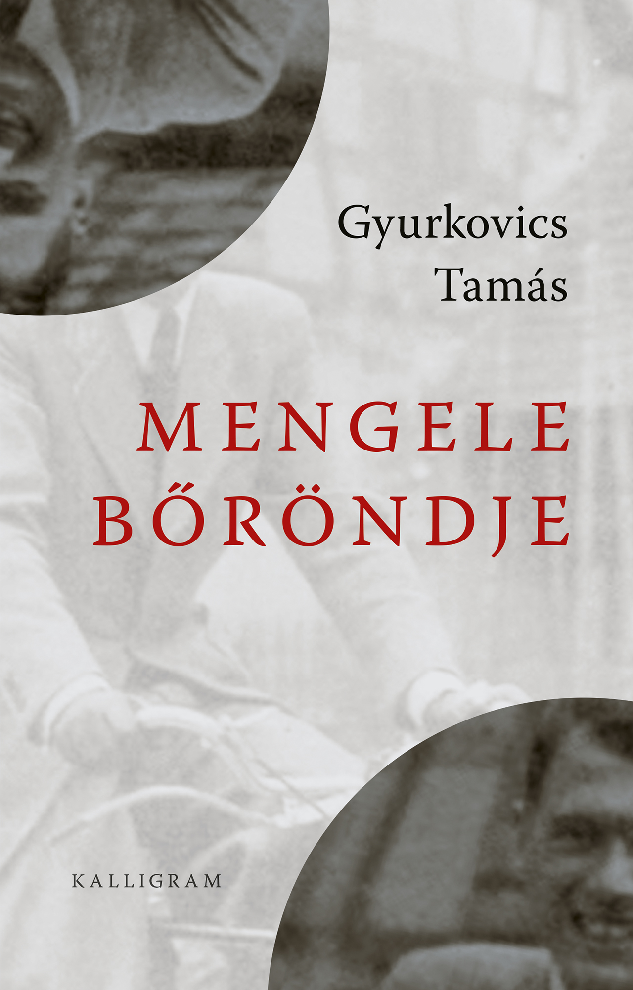MENGELE BŐRÖNDJE (4. KIADÁS)