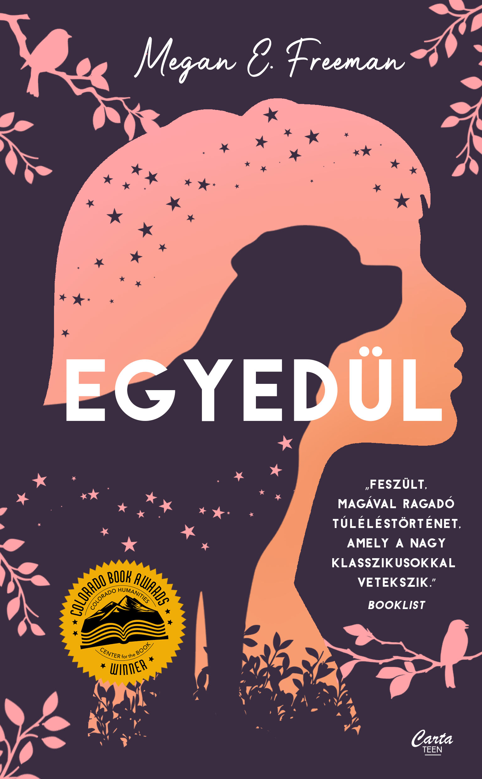 EGYEDÜL - AMIKOR MINDENKI ELTŰNT KÖRÜLÖTTED