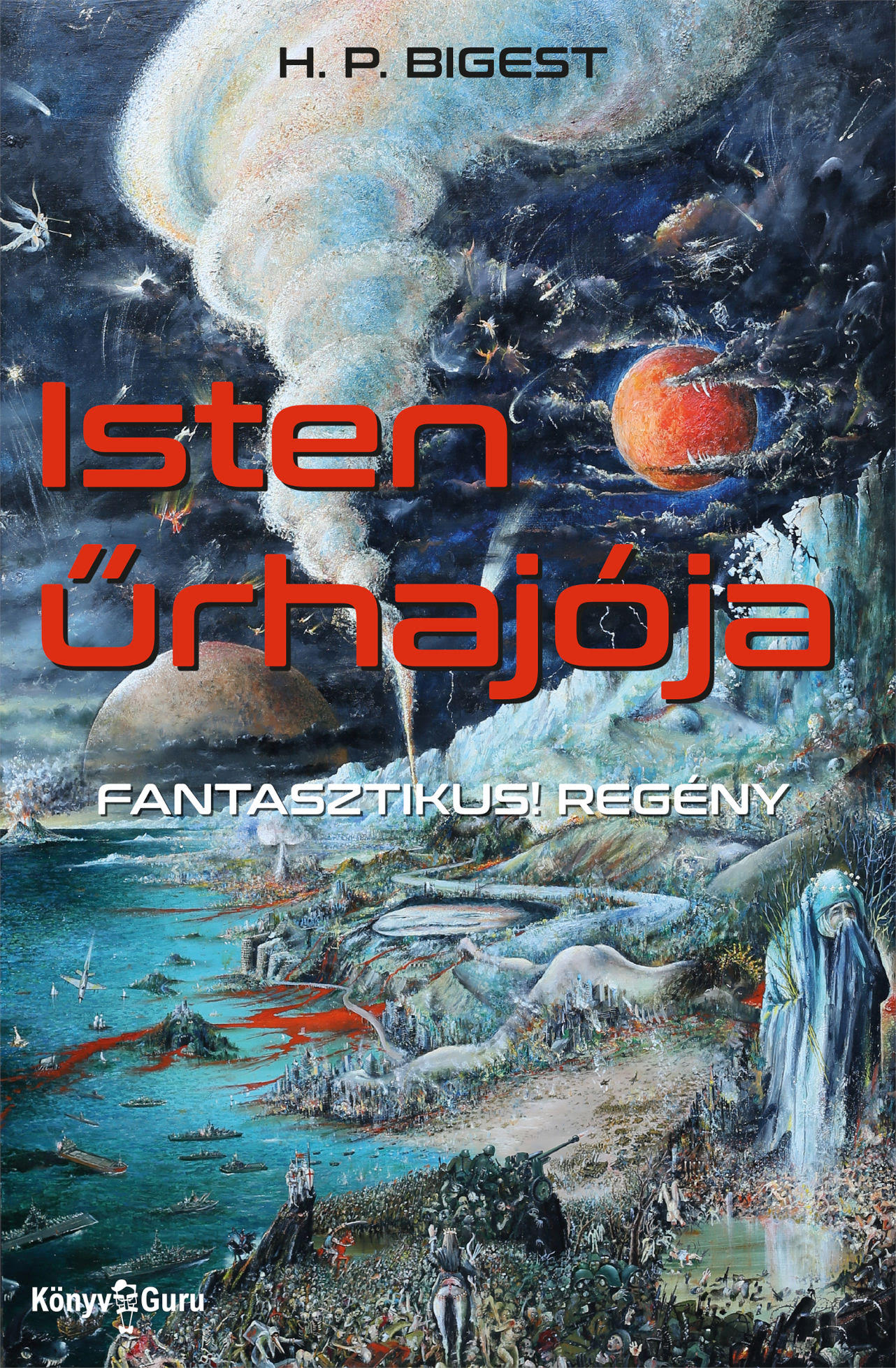 ISTEN ŰRHAJÓJA - FANTASZTIKUS! REGÉNY